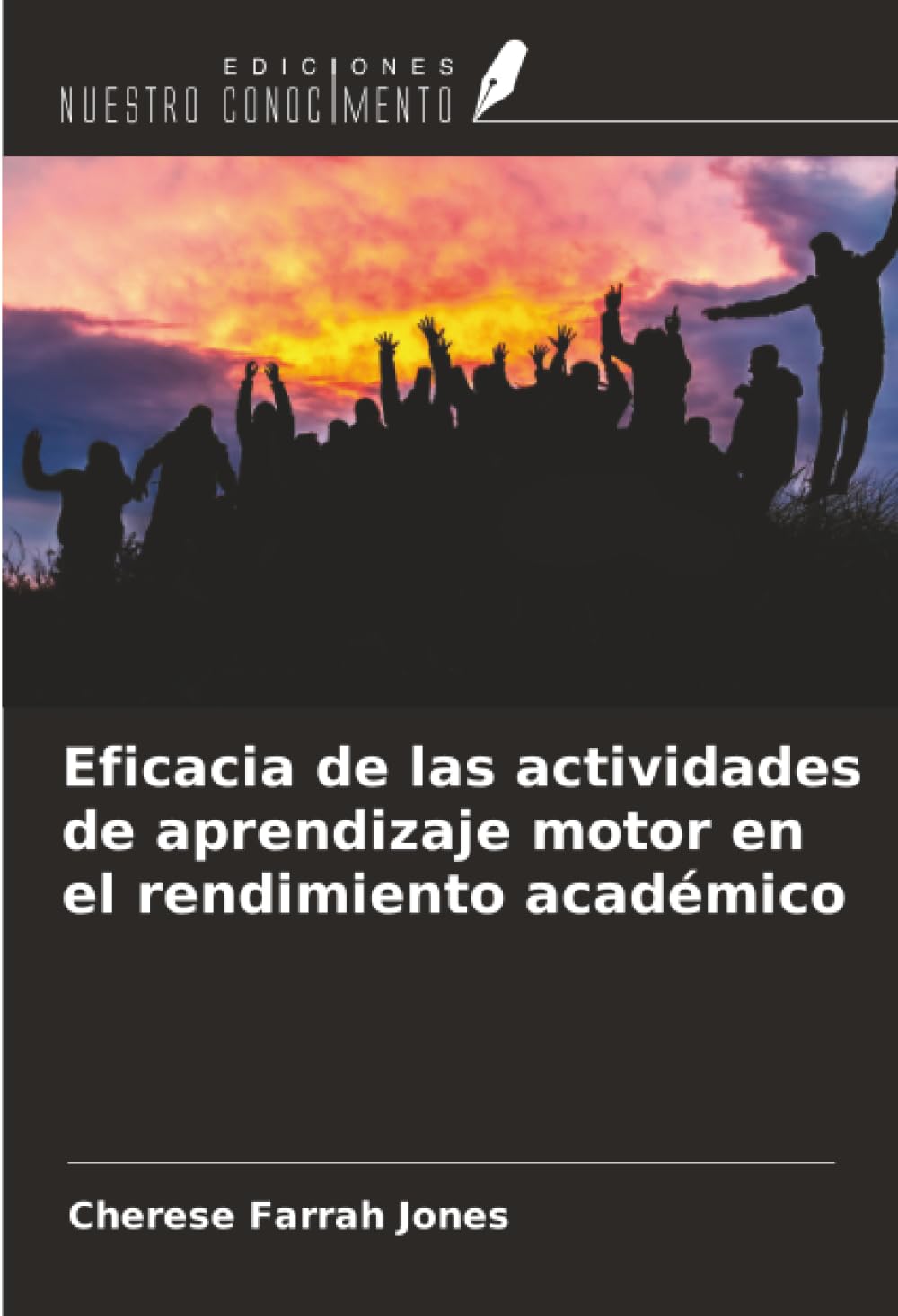 Eficacia de las actividades de aprendizaje motor en el rendimiento académico Leisure & Fun