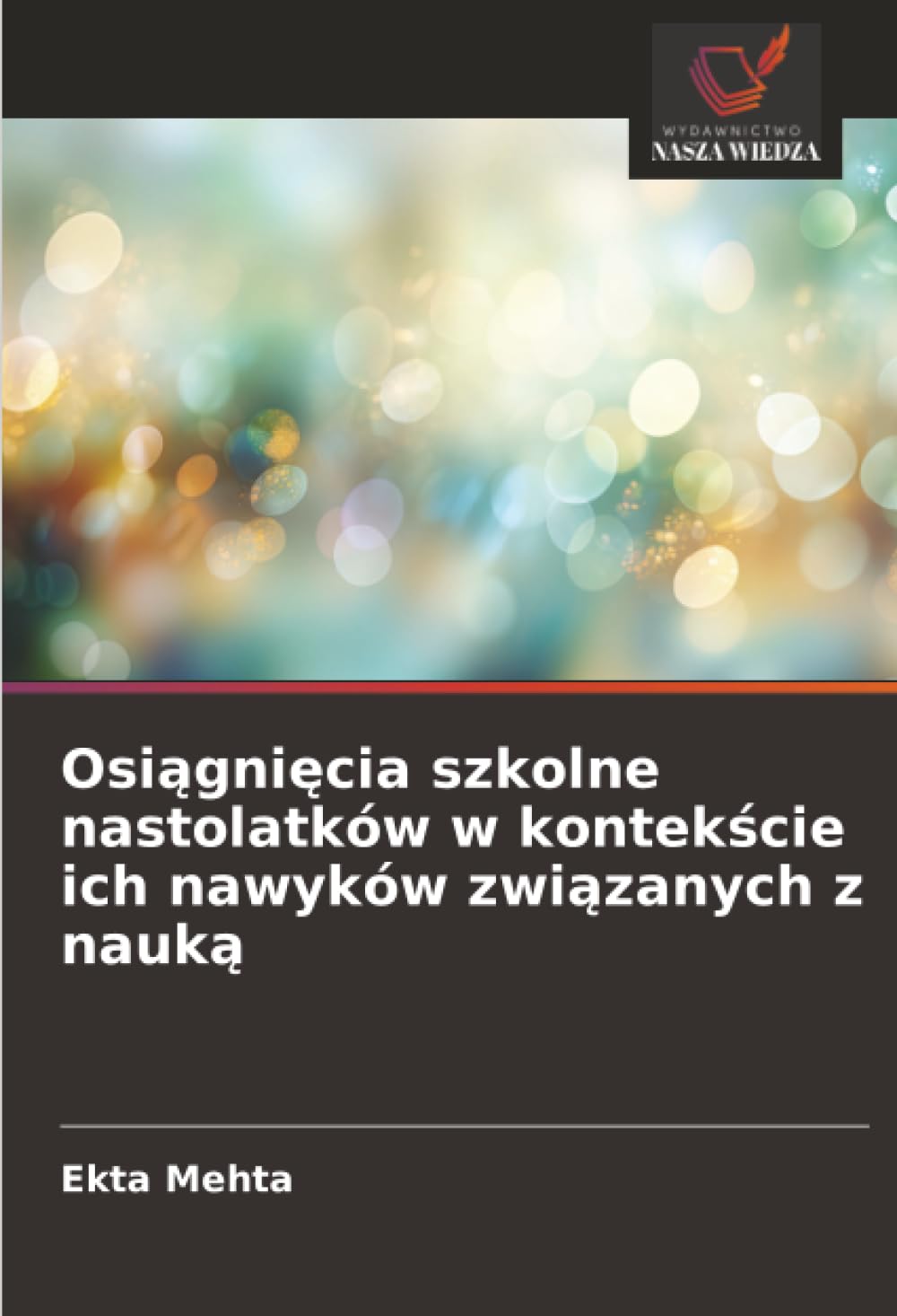 Osi¿gni¿cia szkolne nastolatków w kontek¿cie ich nawyków zwi¿zanych z nauk¿ Business, Finance & Career