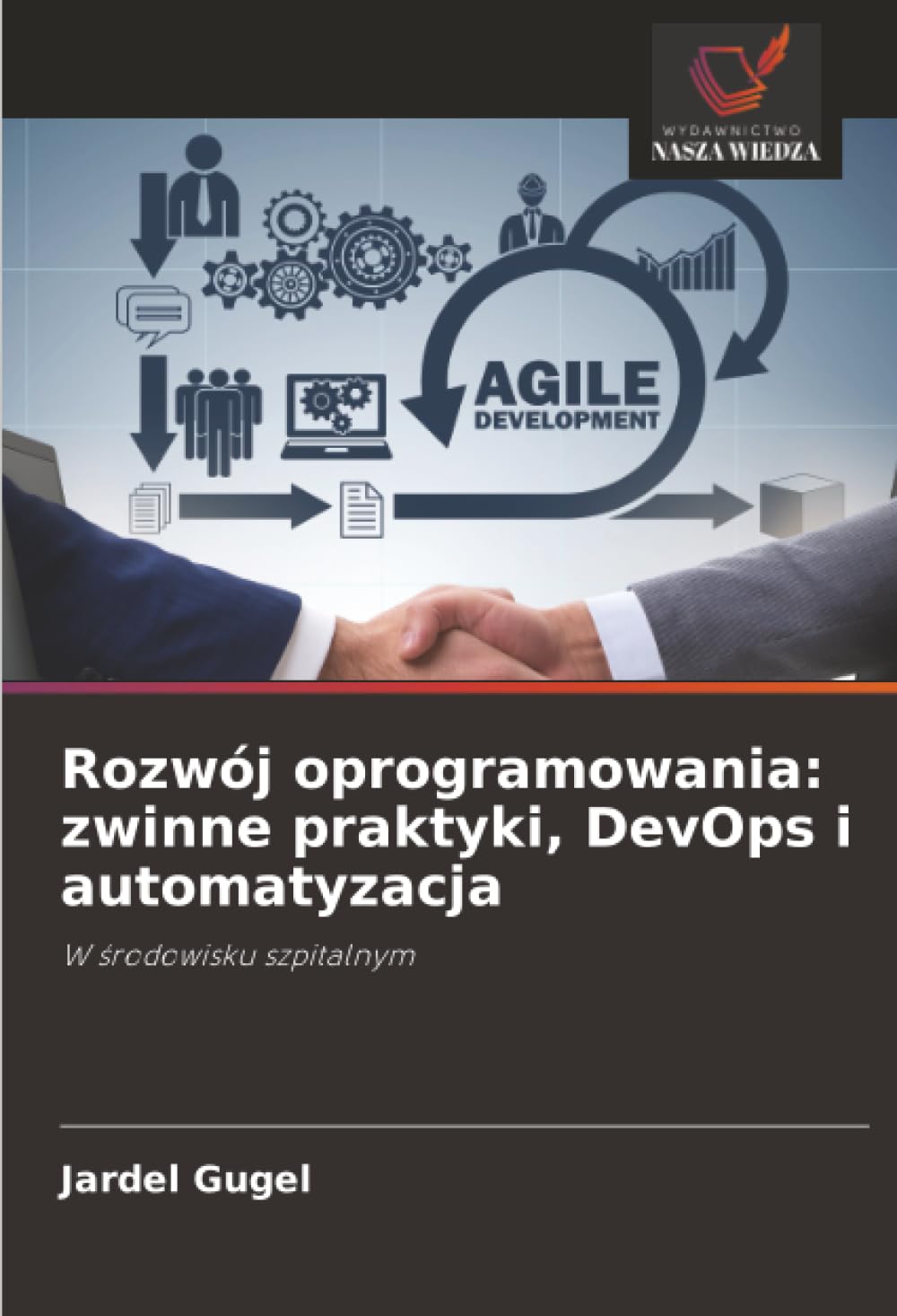 Rozwój oprogramowania: zwinne praktyki, DevOps i automatyzacja Computer Science