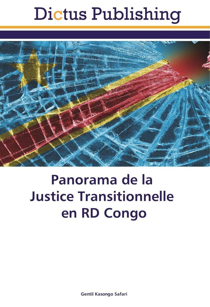 Panorama de la Justice Transitionnelle en RD Congo book