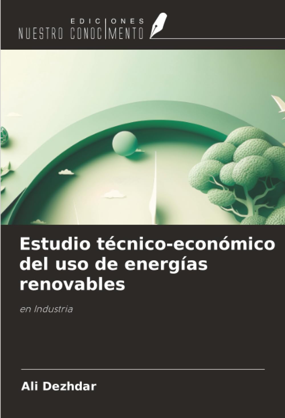 Estudio técnico-económico del uso de energías renovables Business & Technology