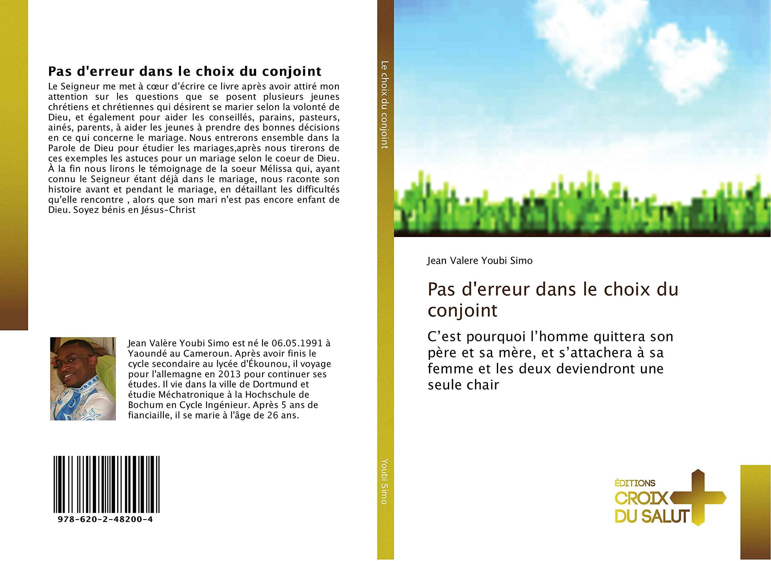 Pas d'erreur dans le choix du conjoint: C’est pourquoi l’homme quittera son père et sa mère, et s’attachera à sa femme et les deux deviendront une seule chair book