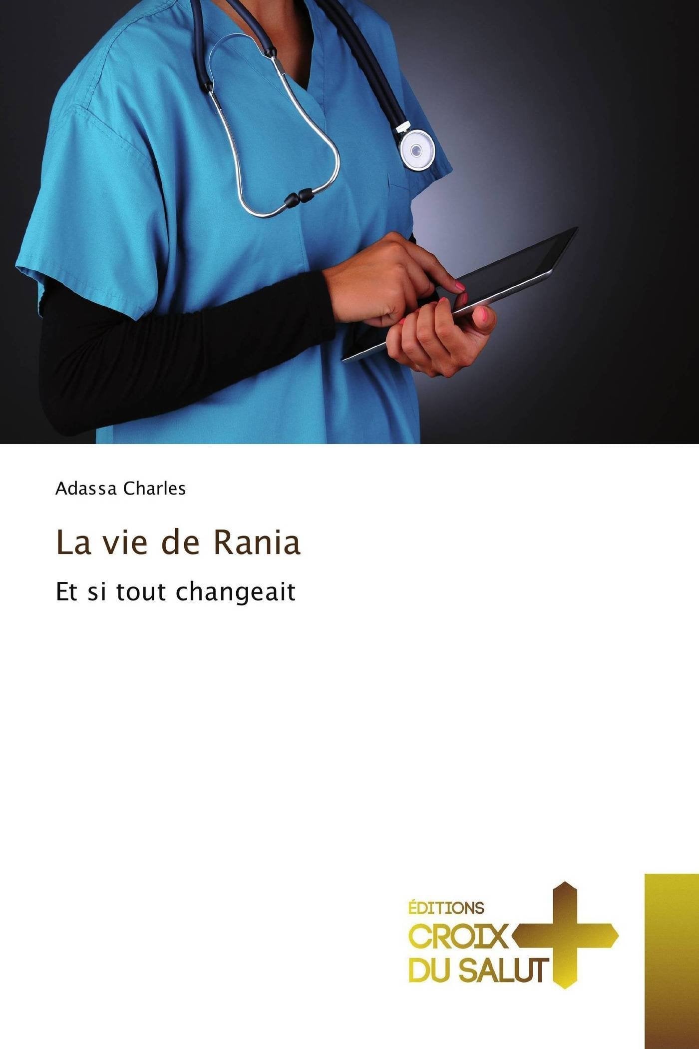 La vie de Rania: Et si tout changeait book