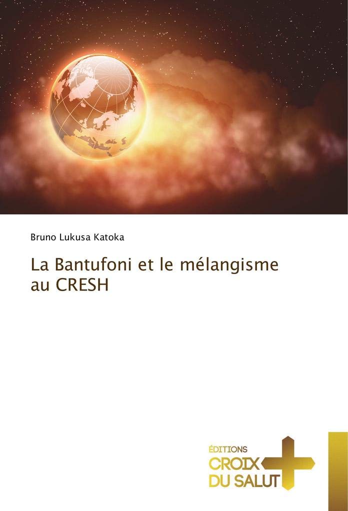 La Bantufoni et le mélangisme au CRESH book