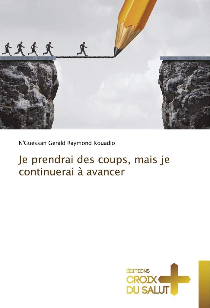 Je prendrai des coups, mais je continuerai à avancer book