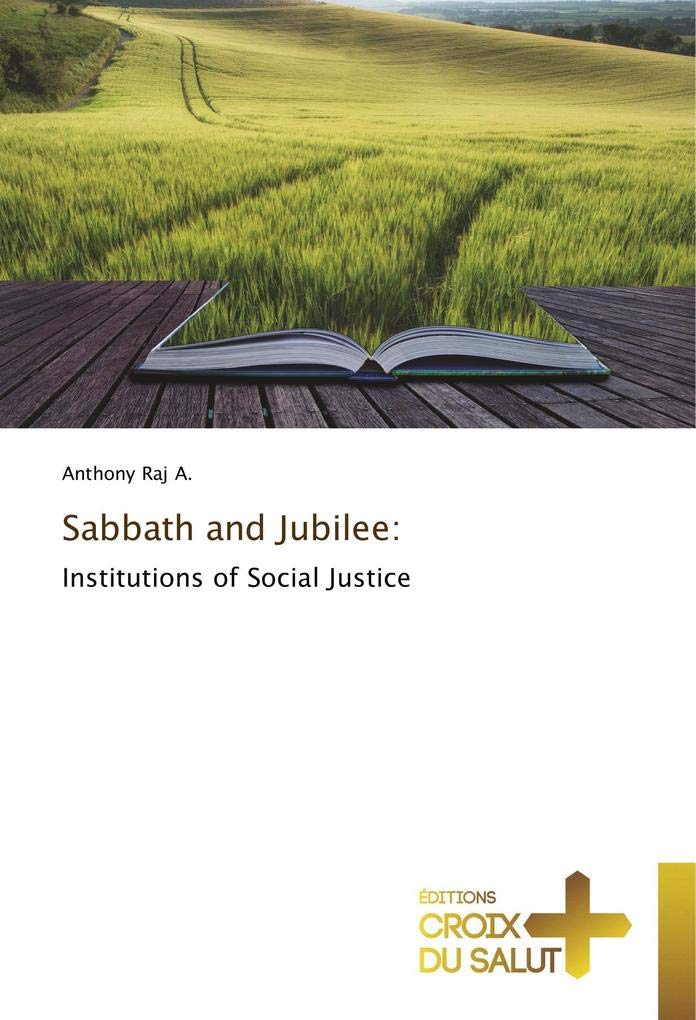 Sabbath and Jubilee:: Institutions of Social Justice book
