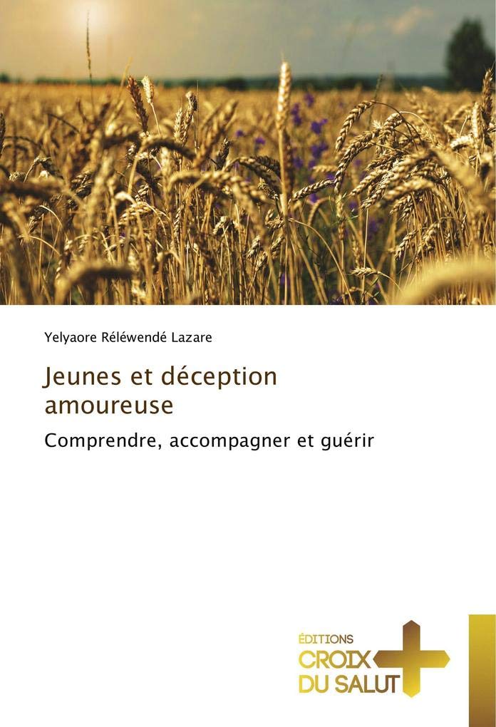 Jeunes et déception amoureuse: Comprendre, accompagner et guérir book
