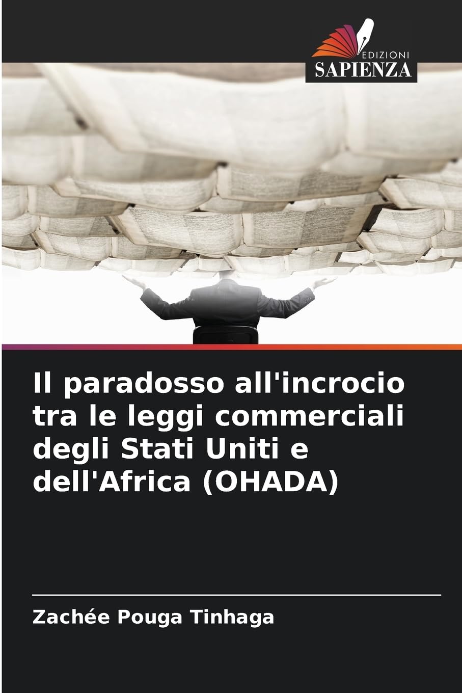 Il paradosso all'incrocio tra le leggi commerciali degli Stati Uniti e dell'Africa (OHADA) Books