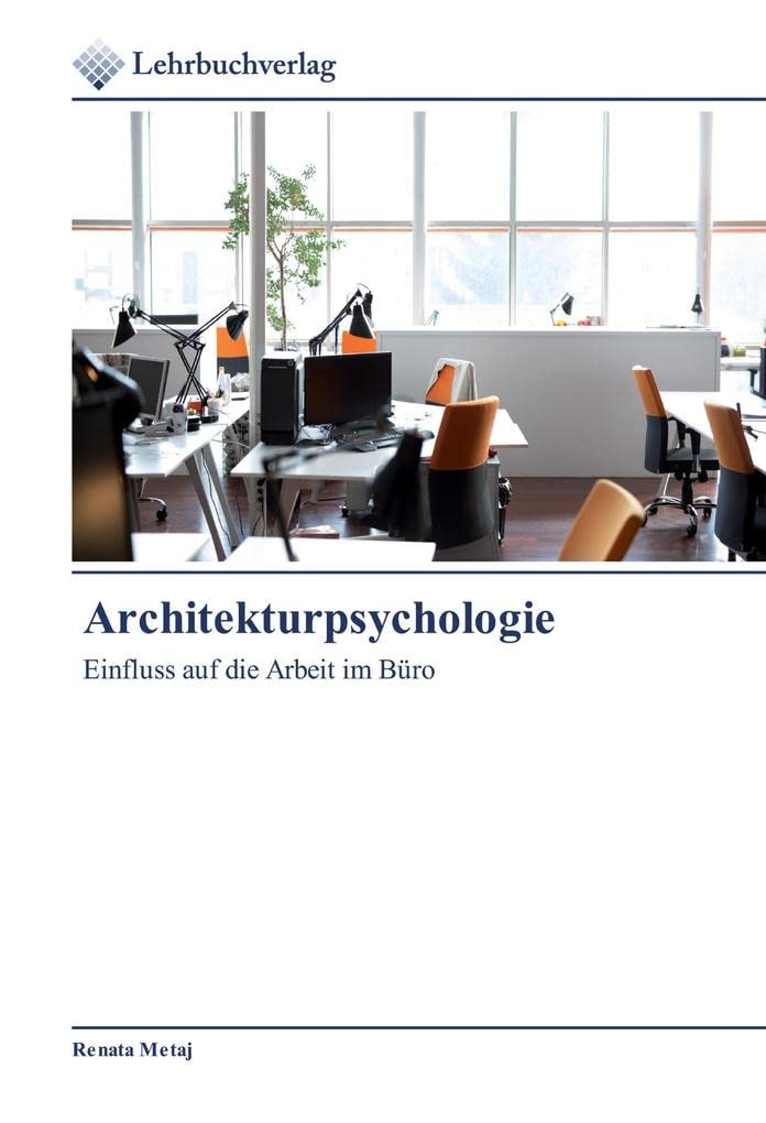 Architekturpsychologie: Einfluss auf die Arbeit im Büro book