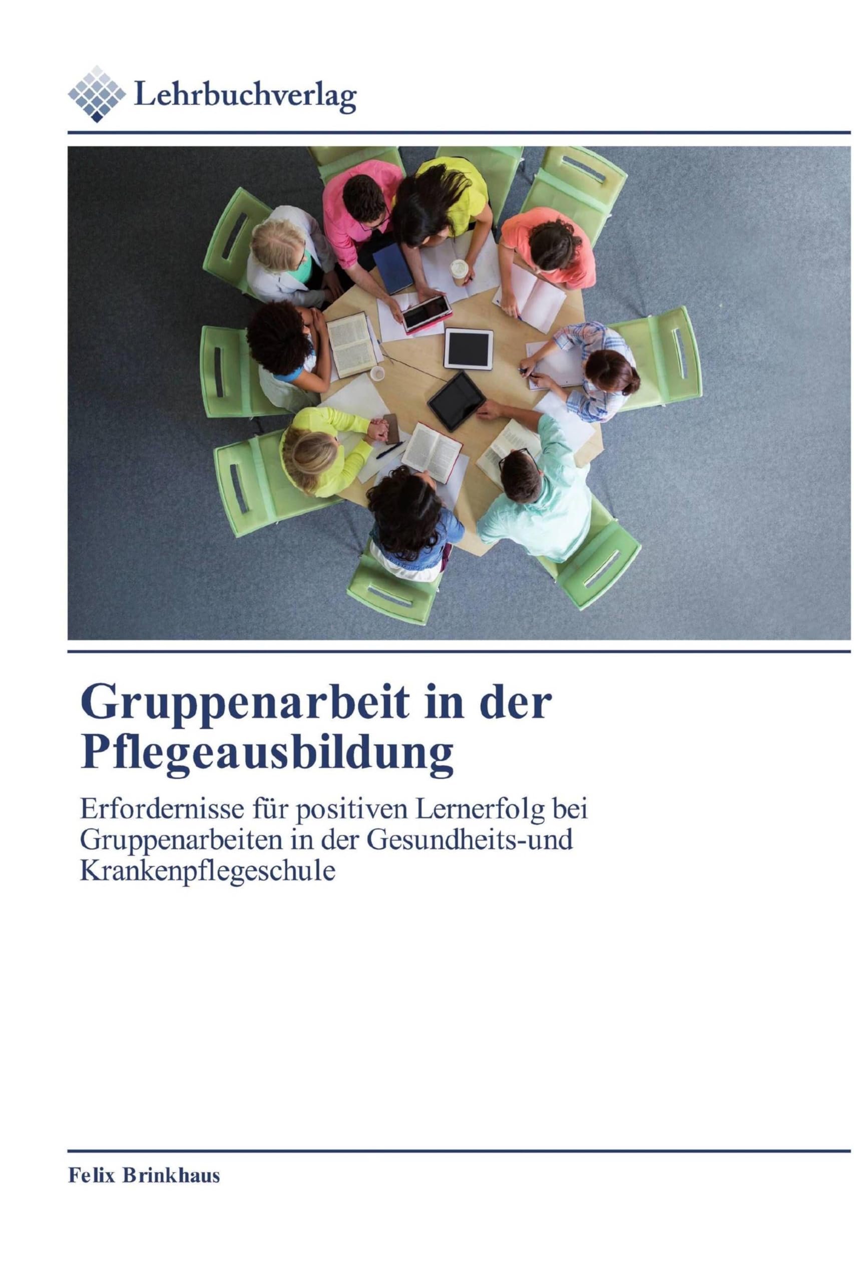 Gruppenarbeit in der Pflegeausbildung book