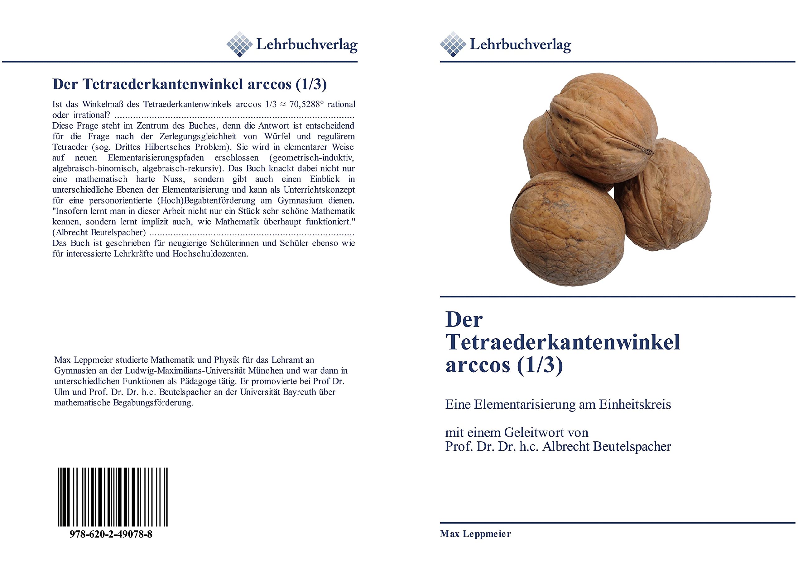 Der Tetraederkantenwinkel arccos (1/3): Eine Elementarisierung am Einheitskreis mit einem Geleitwort von Prof. Dr. Dr. h.c. Albrecht Beutelspacher Mathematics