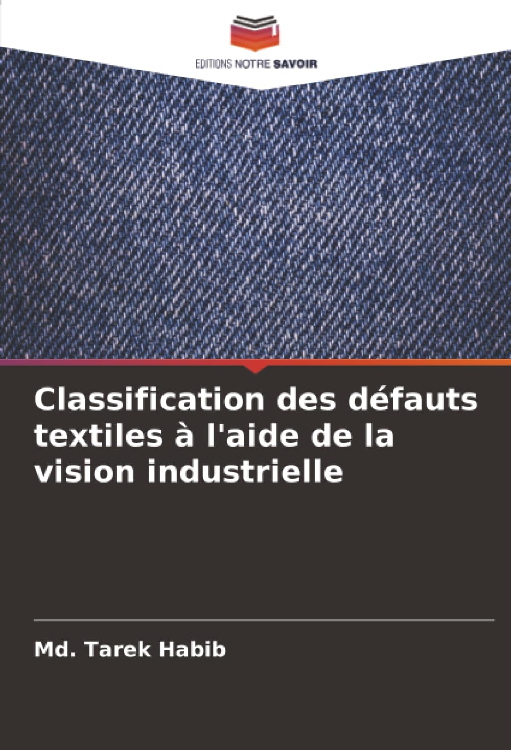 Classification des défauts textiles à l'aide de la vision industrielle Computer Science