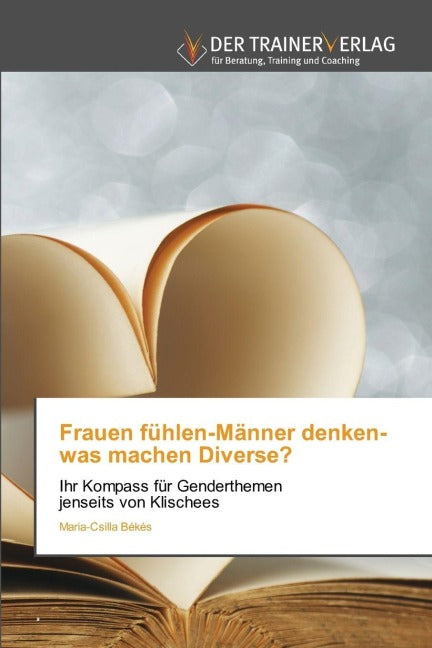 Frauen fühlen-Männer denken-was machen Diverse? Psychology
