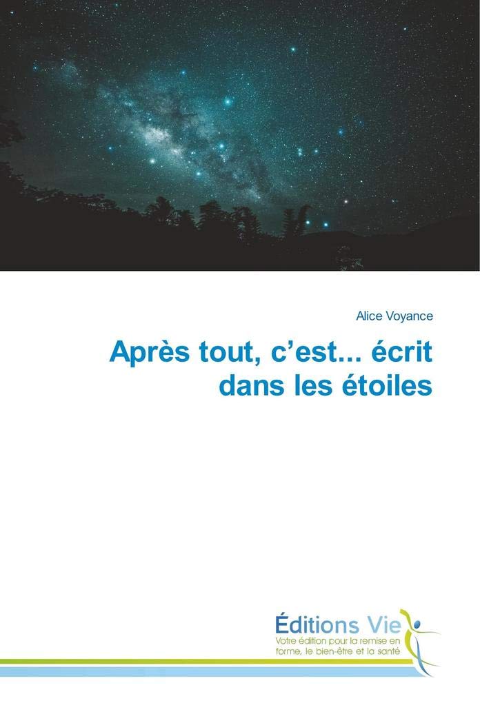 Après tout, c’est... écrit dans les étoiles book