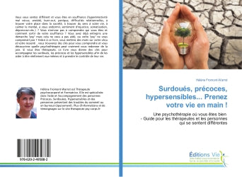 Surdoués, précoces, hypersensibles... Prenez votre vie en main ! Books