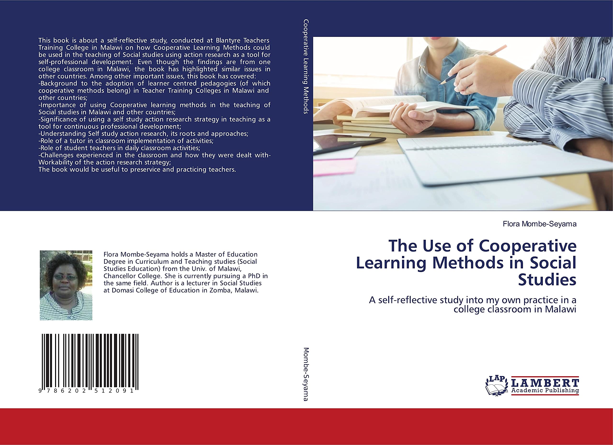 The Use of Cooperative Learning Methods in Social Studies: A self-reflective study into my own practice in a college classroom in Malawi Learning & Reference