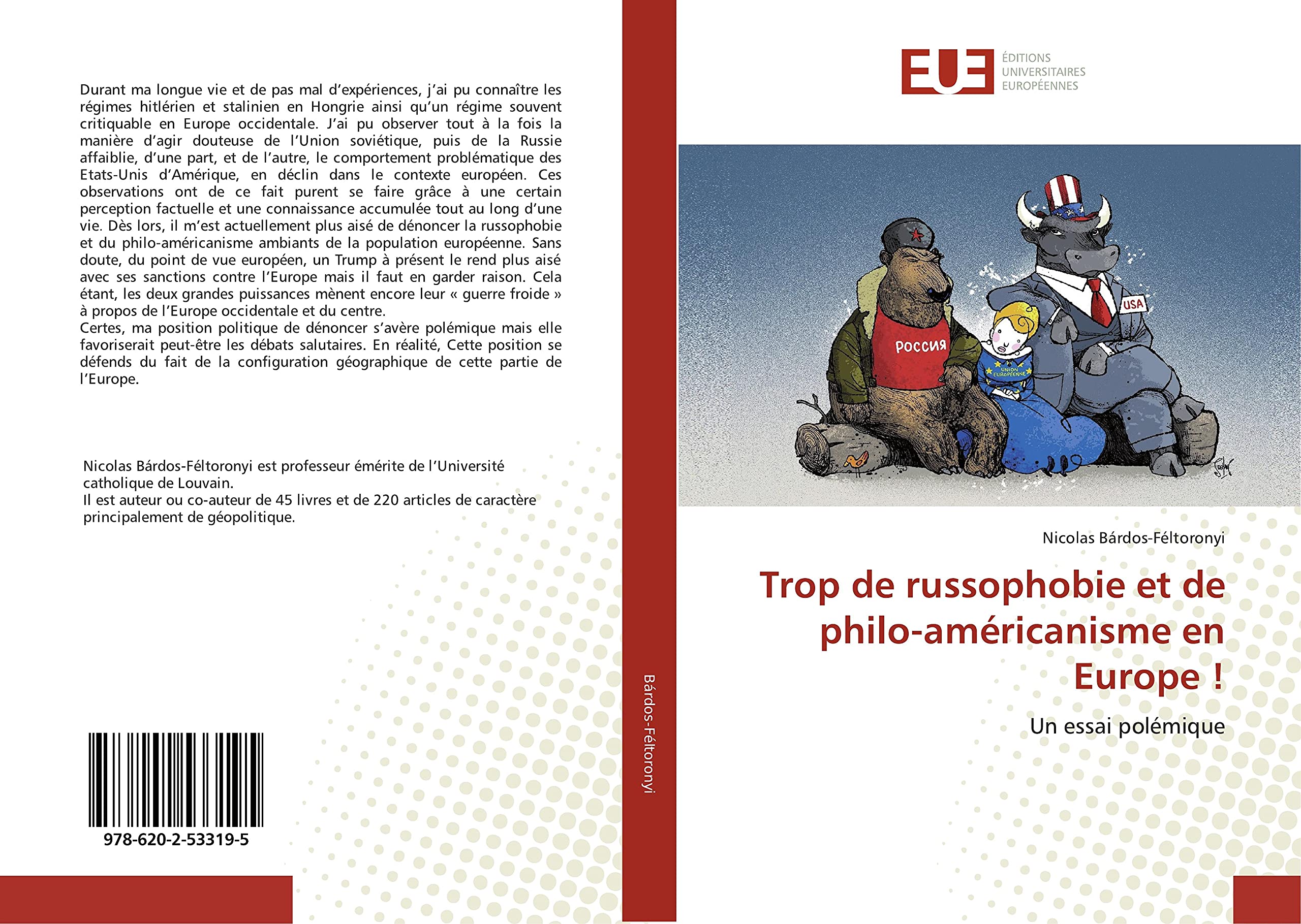 Trop de russophobie et de philo-américanisme en Europe !: Un essai polémique book