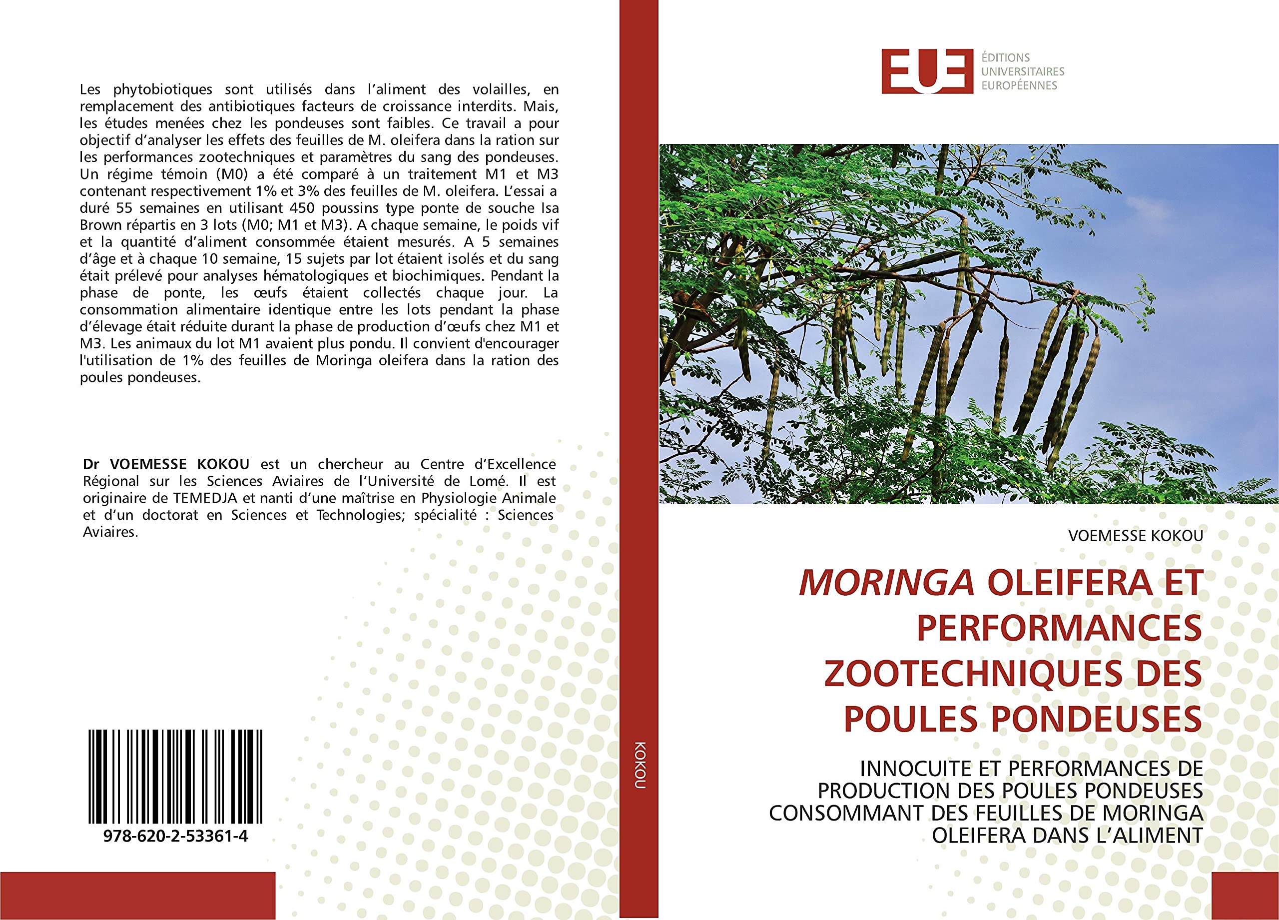MORINGA OLEIFERA ET PERFORMANCES ZOOTECHNIQUES DES POULES PONDEUSES: INNOCUITE ET PERFORMANCES DE PRODUCTION DES POULES PONDEUSES CONSOMMANT DES FEUILLES DE MORINGA OLEIFERA DANS L’ALIMENT book