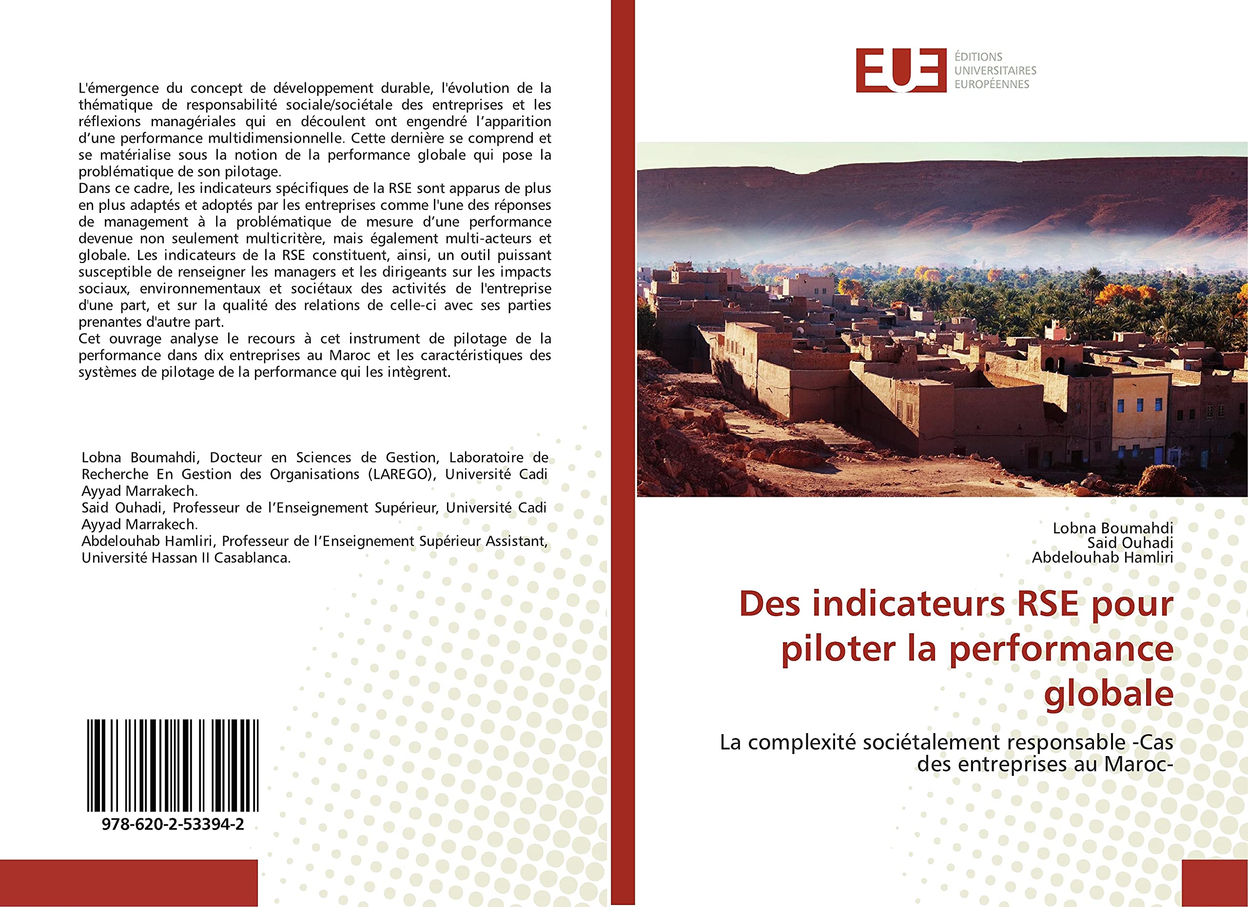 Des indicateurs RSE pour piloter la performance globale: La complexité sociétalement responsable -Cas des entreprises au Maroc- book
