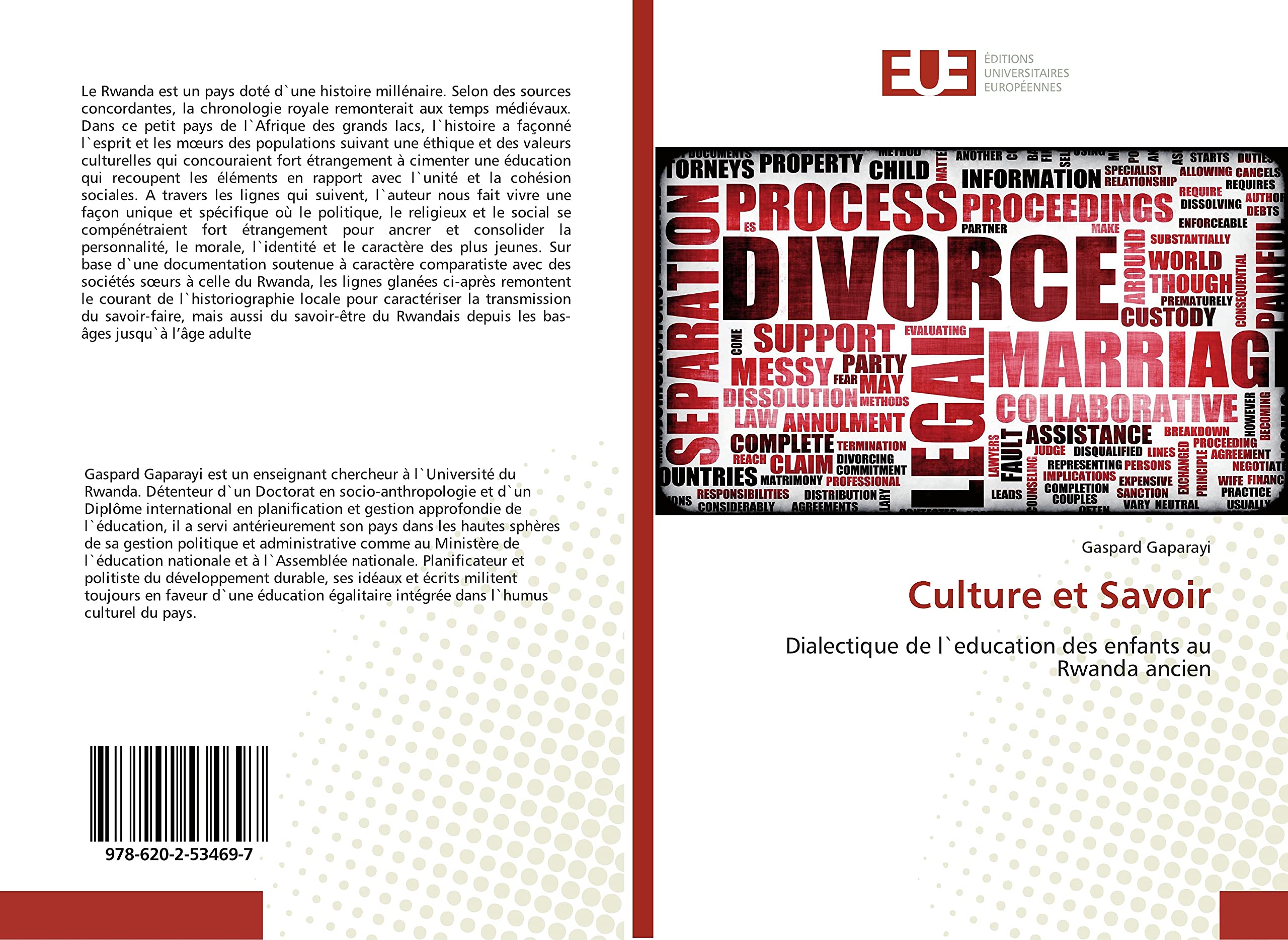 Culture et Savoir: Dialectique de l`education des enfants au Rwanda ancien book