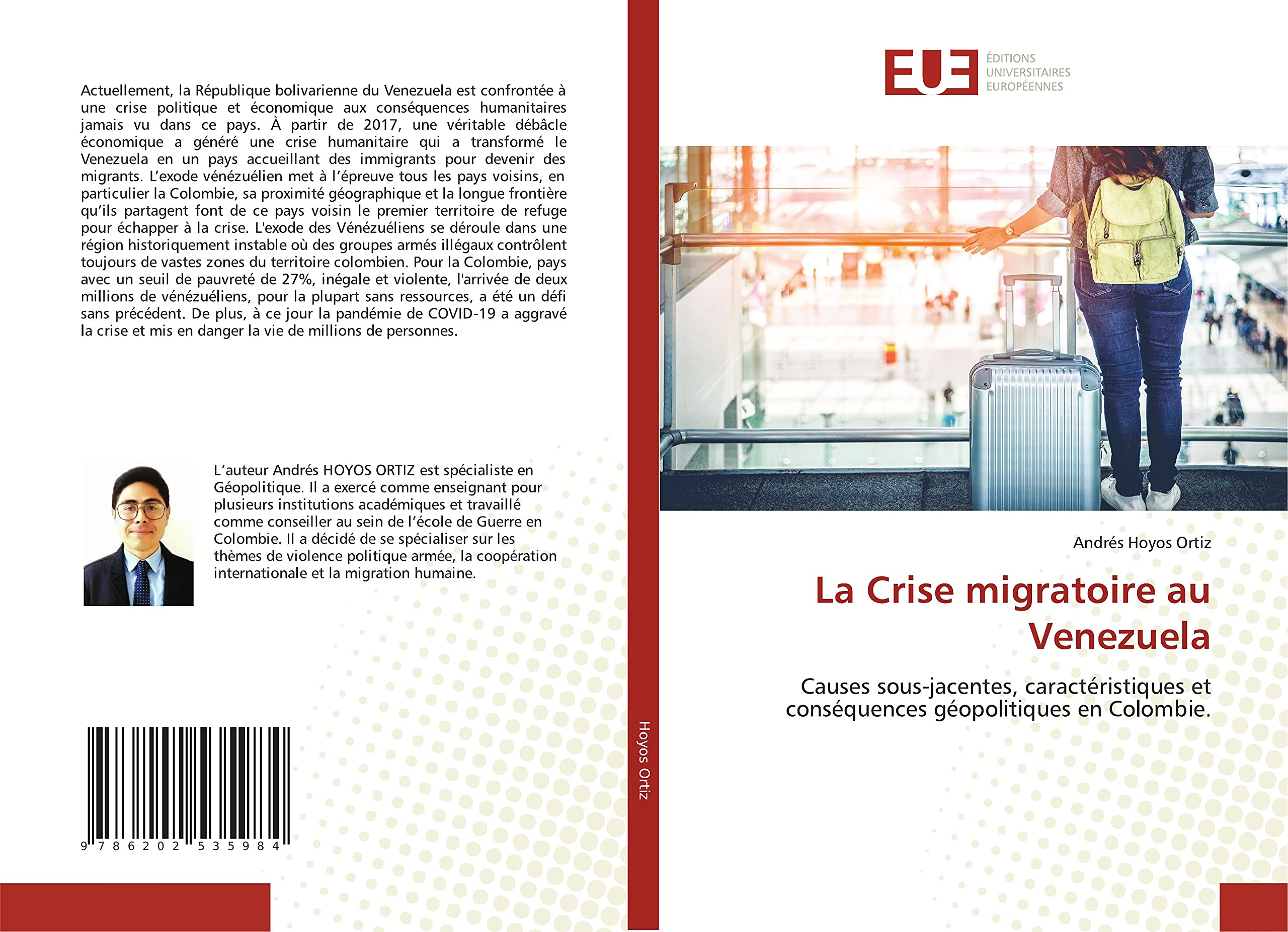 La Crise migratoire au Venezuela: Causes sous-jacentes, caractéristiques et conséquences géopolitiques en Colombie. book