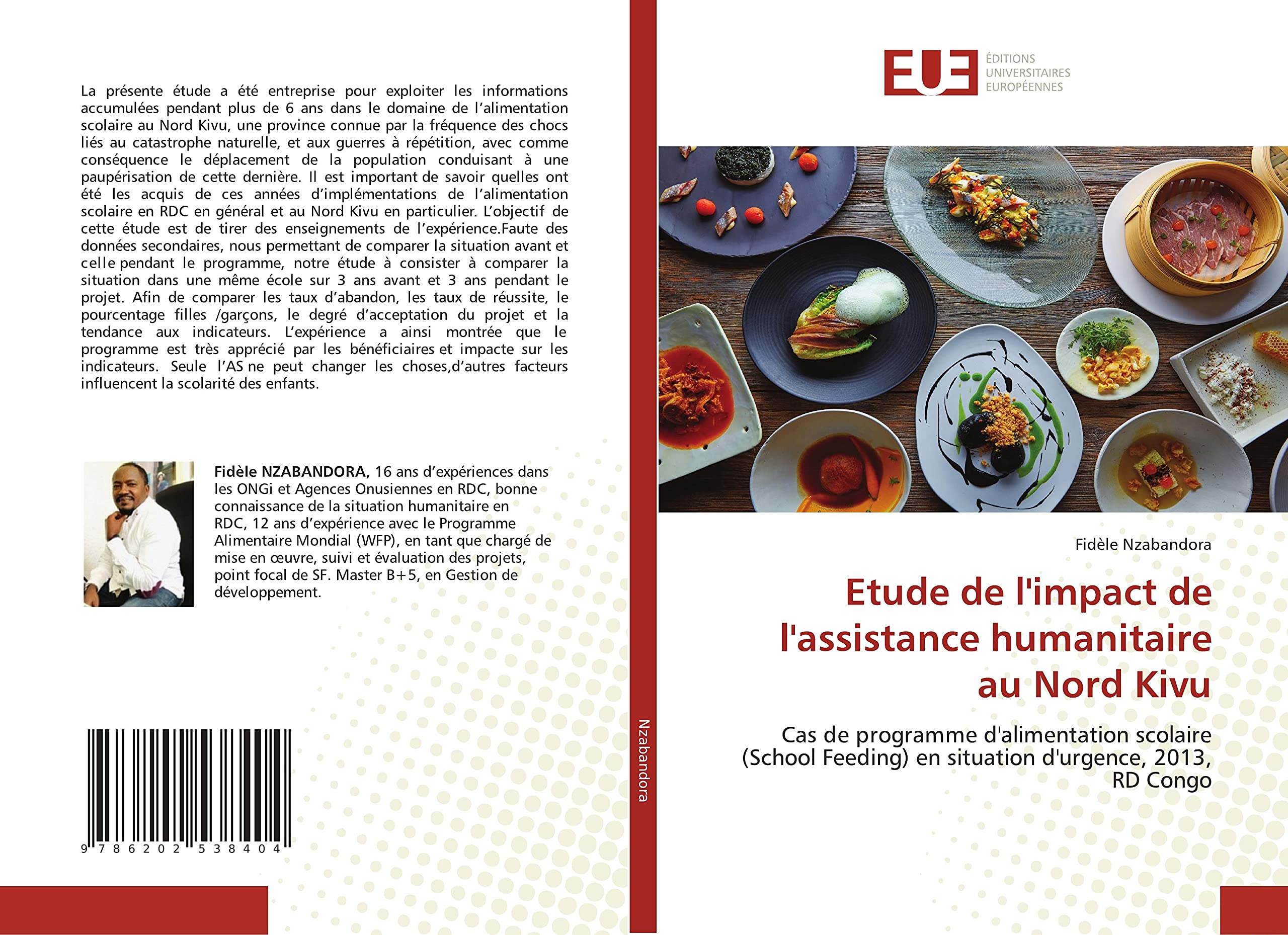 Etude de l'impact de l'assistance humanitaire au Nord Kivu: Cas de programme d'alimentation scolaire (School Feeding) en situation d'urgence, 2013, RD Congo book