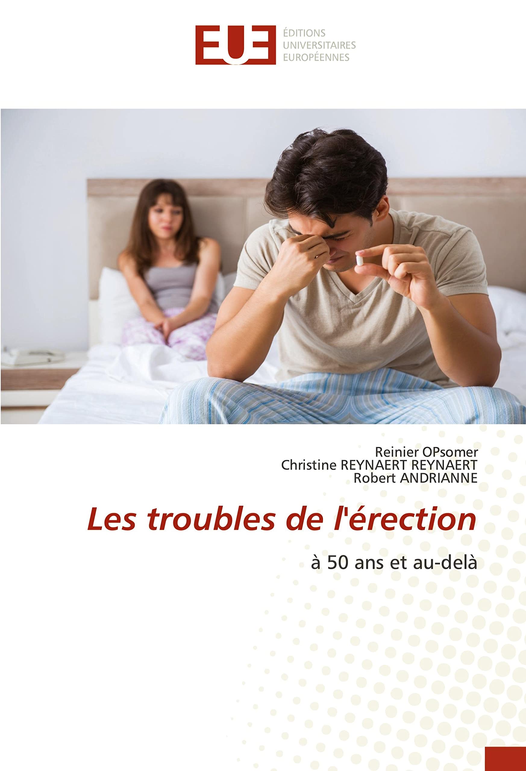 Les troubles de l'érection: à 50 ans et au-delà book