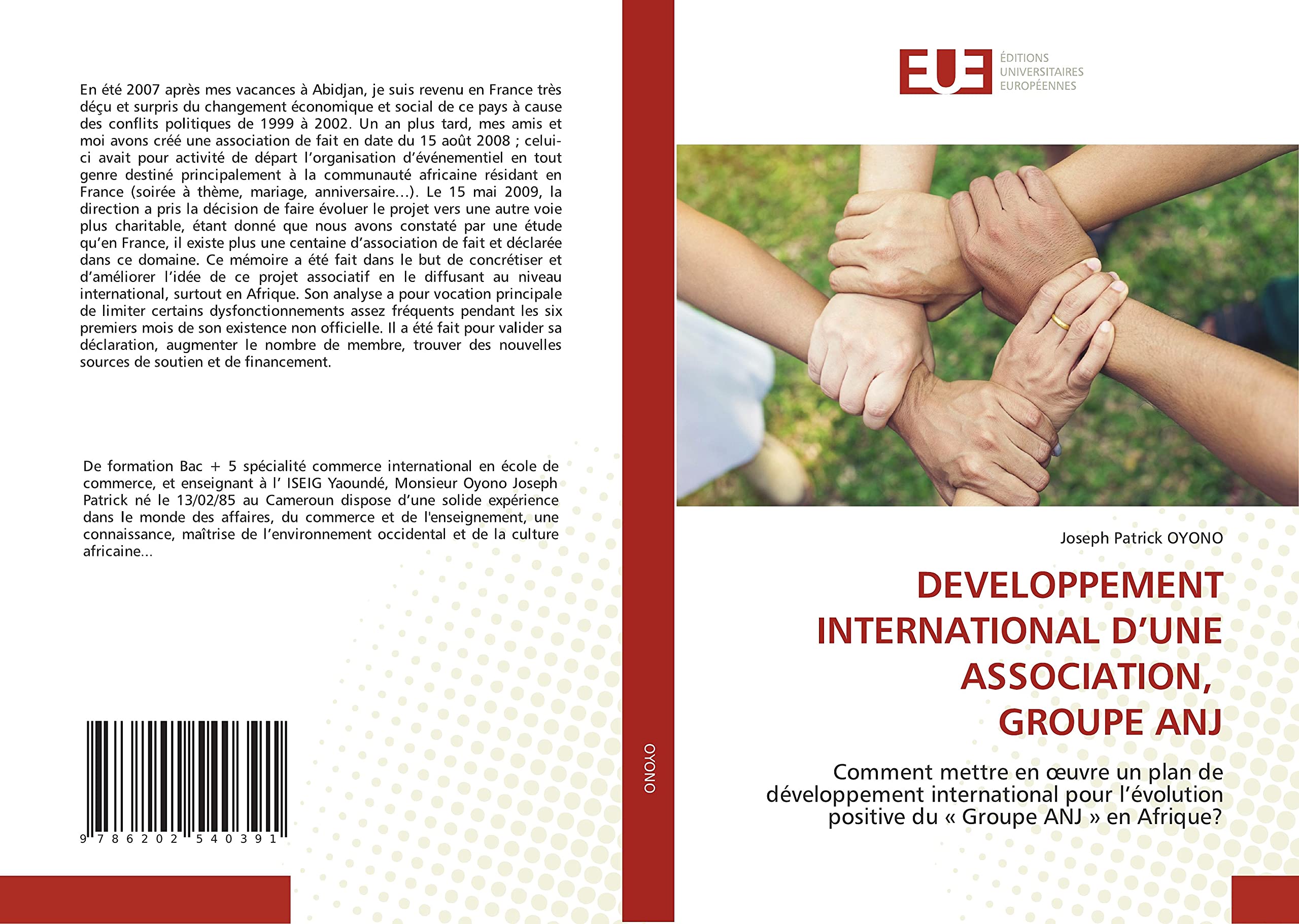 DEVELOPPEMENT INTERNATIONAL D’UNE ASSOCIATION, GROUPE ANJ: Comment mettre en œuvre un plan de développement international pour l’évolution positive du « Groupe ANJ » en Afrique? book