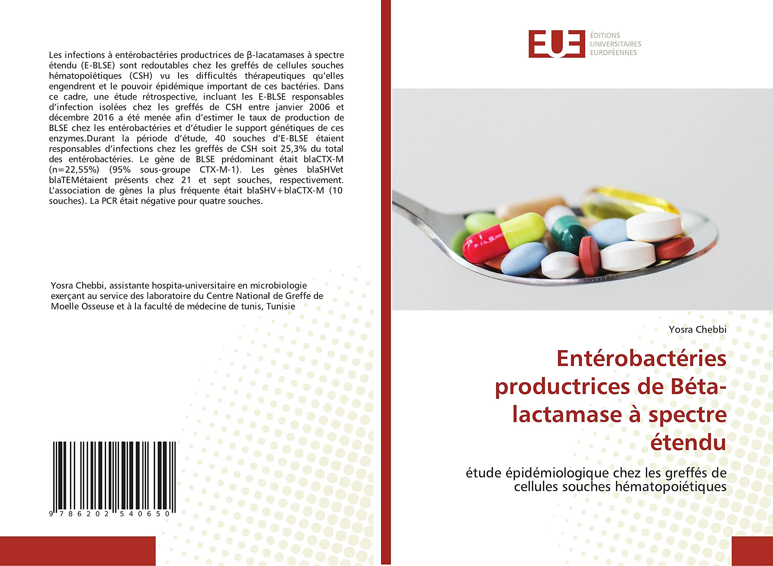 Entérobactéries productrices de Béta-lactamase à spectre étendu: étude épidémiologique chez les greffés de cellules souches hématopoiétiques book