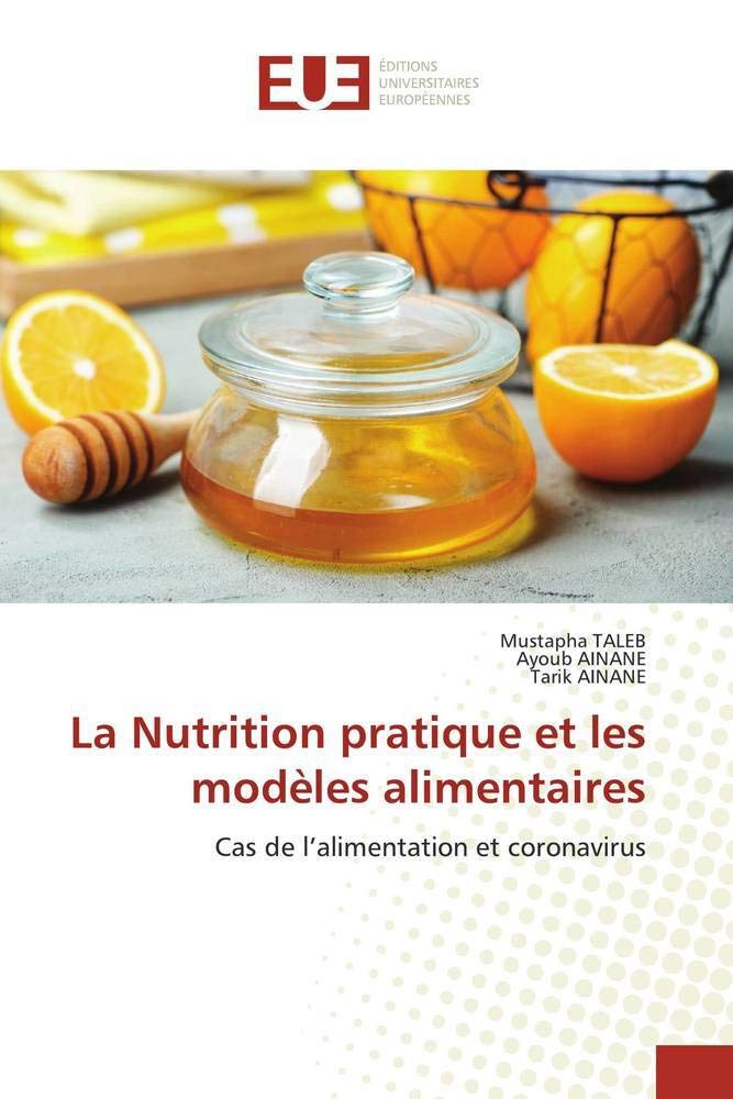 La Nutrition pratique et les modèles alimentaires: Cas de l’alimentation et coronavirus book