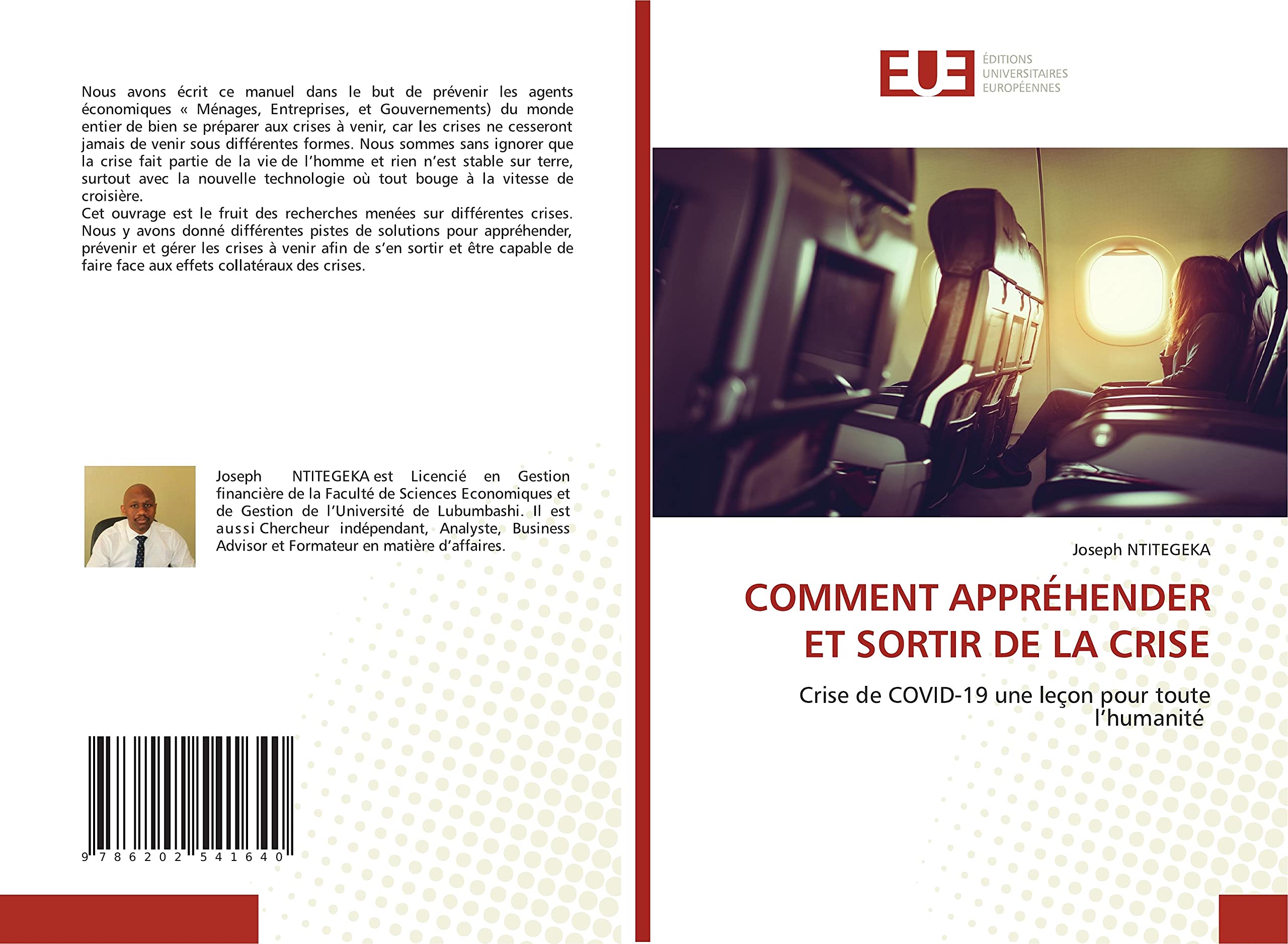 COMMENT APPRÉHENDER ET SORTIR DE LA CRISE: Crise de COVID-19 une leçon pour toute l’humanité book