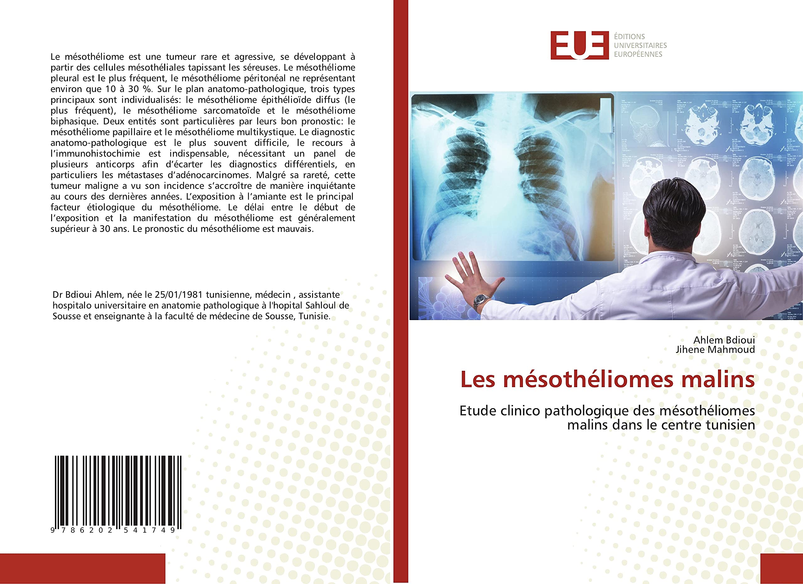 Les mésothéliomes malins: Etude clinico pathologique des mésothéliomes malins dans le centre tunisien book
