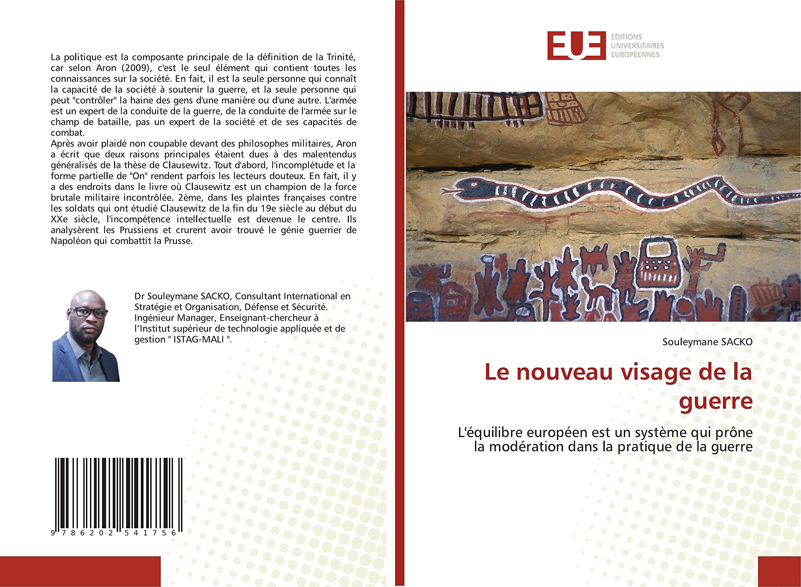 Le nouveau visage de la guerre: L'équilibre européen est un système qui prône la modération dans la pratique de la guerre book
