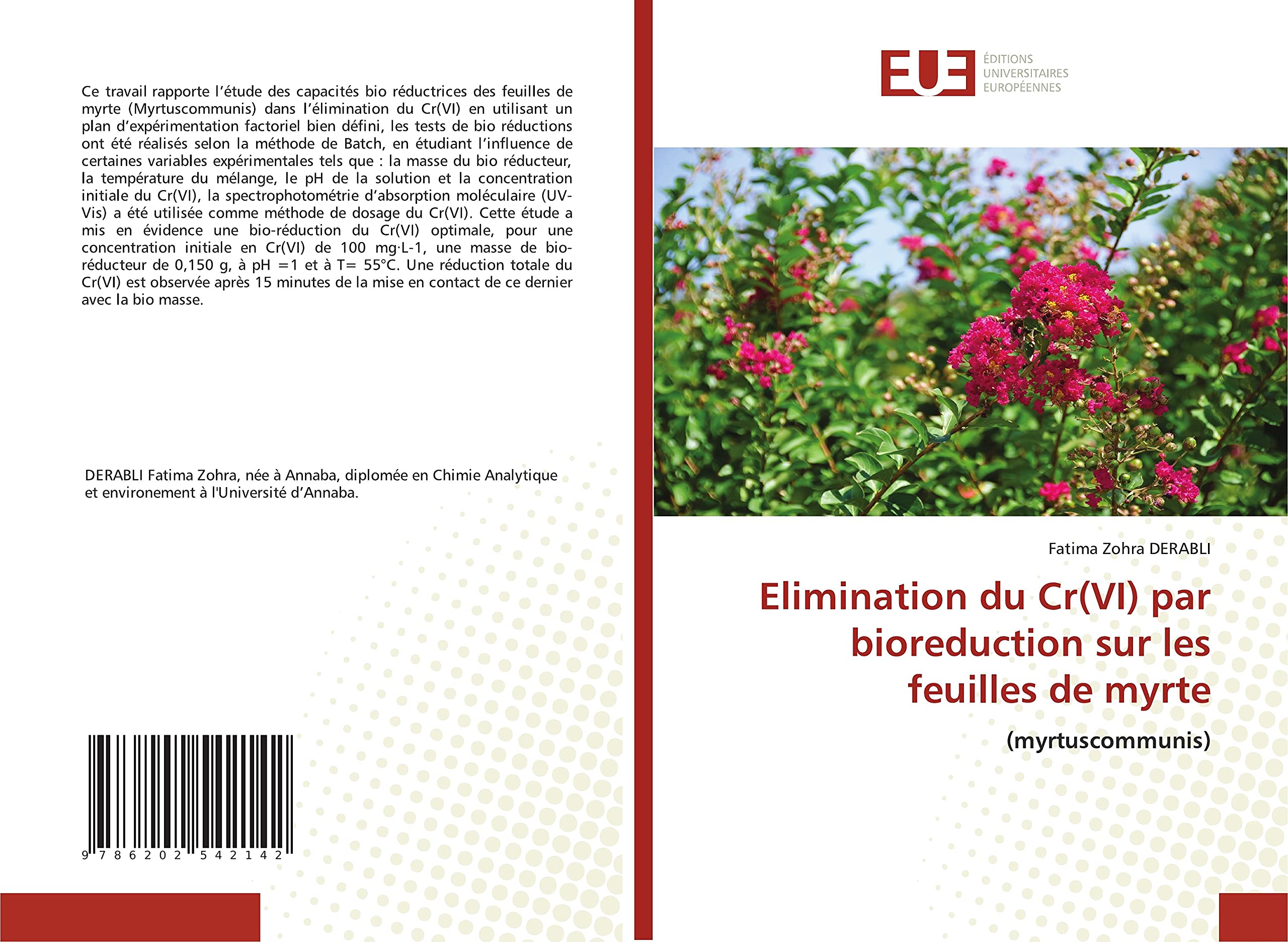Elimination du Cr(VI) par bioreduction sur les feuilles de myrte: (myrtuscommunis) book
