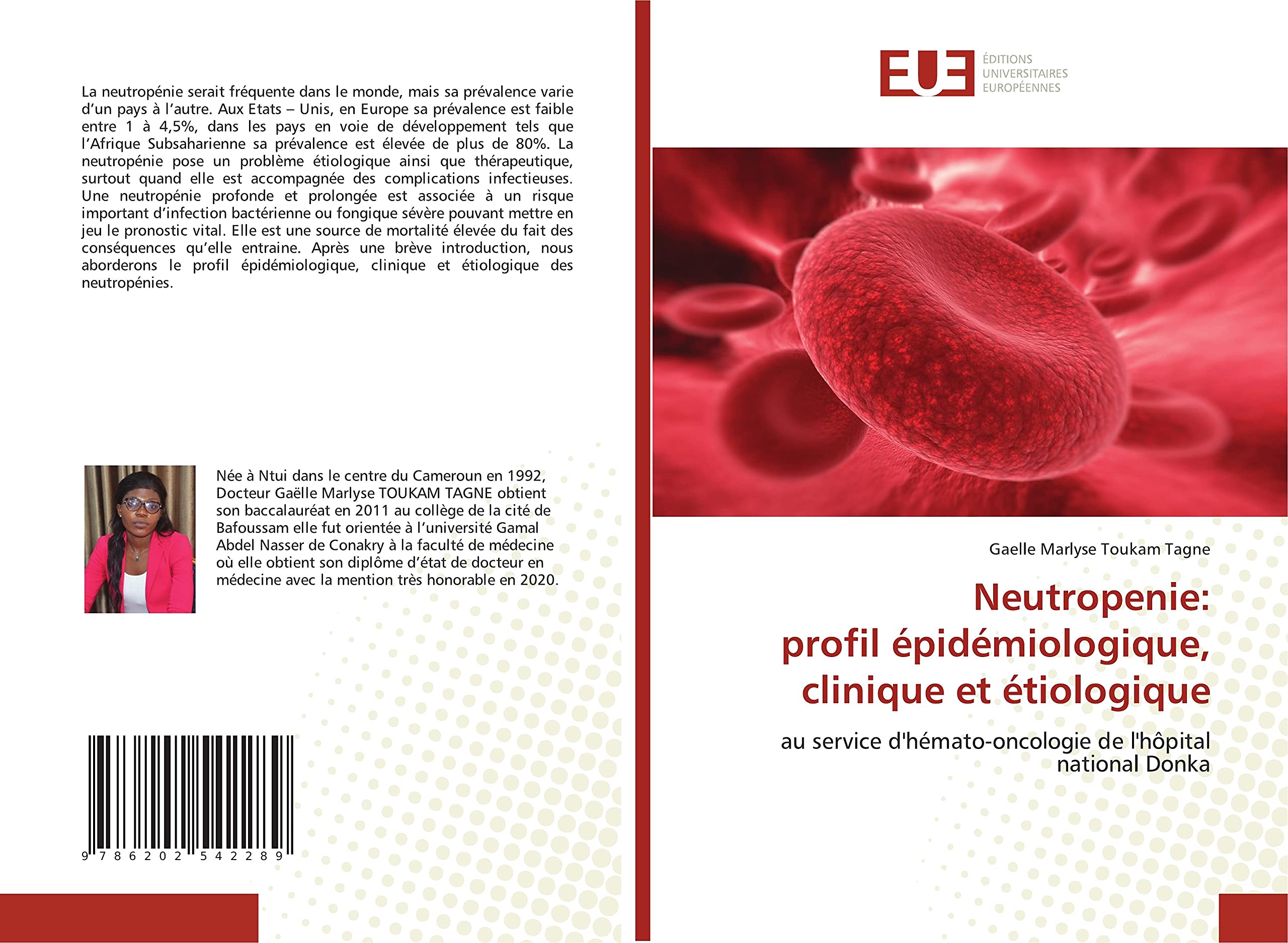 Neutropenie: profil épidémiologique, clinique et étiologique: au service d'hémato-oncologie de l'hôpital national Donka book