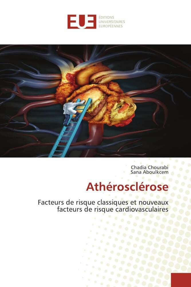 Athérosclérose: Facteurs de risque classiques et nouveaux facteurs de risque cardiovasculaires book
