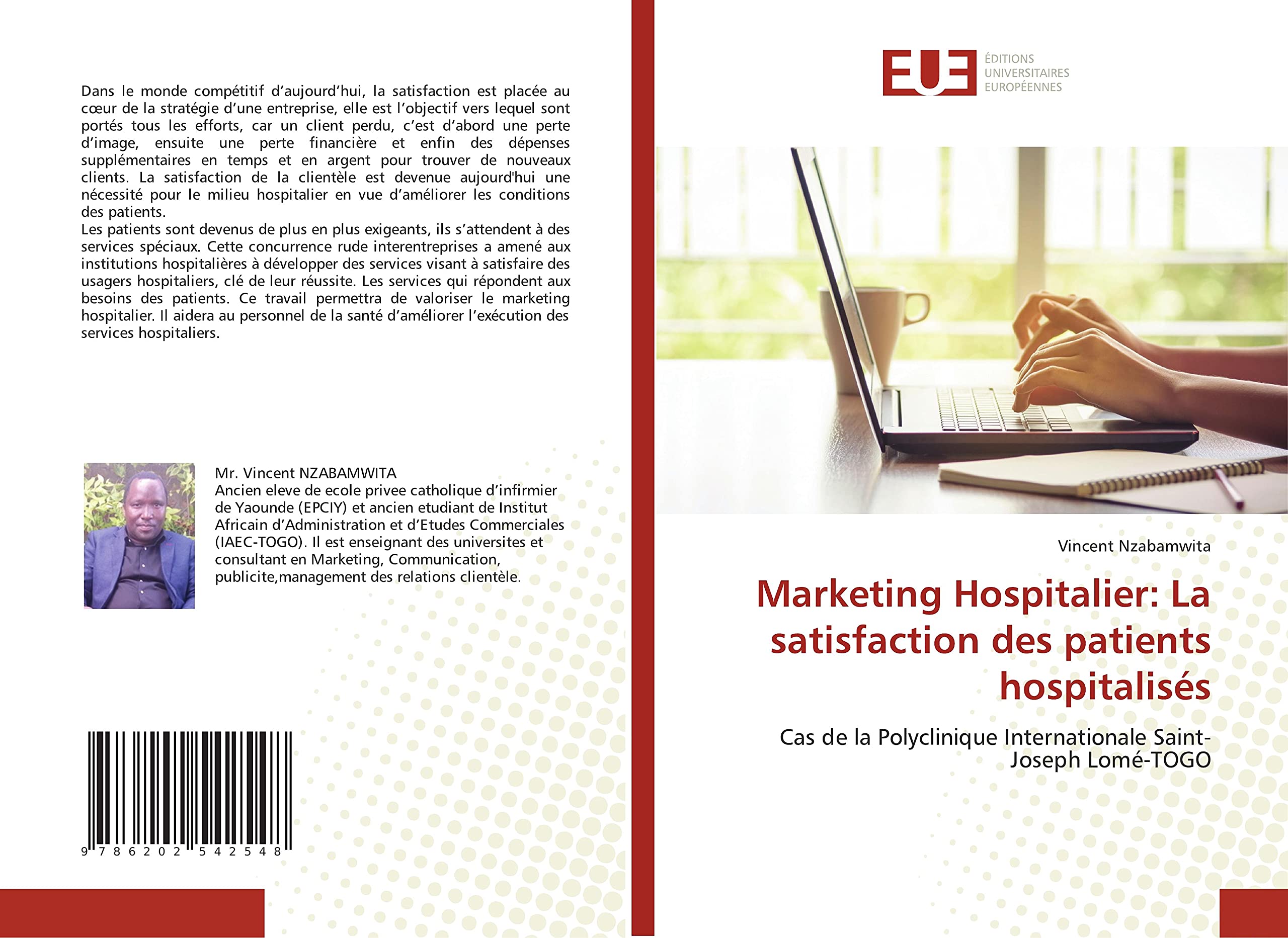 Marketing Hospitalier: La satisfaction des patients hospitalisés: Cas de la Polyclinique Internationale Saint-Joseph Lomé-TOGO book
