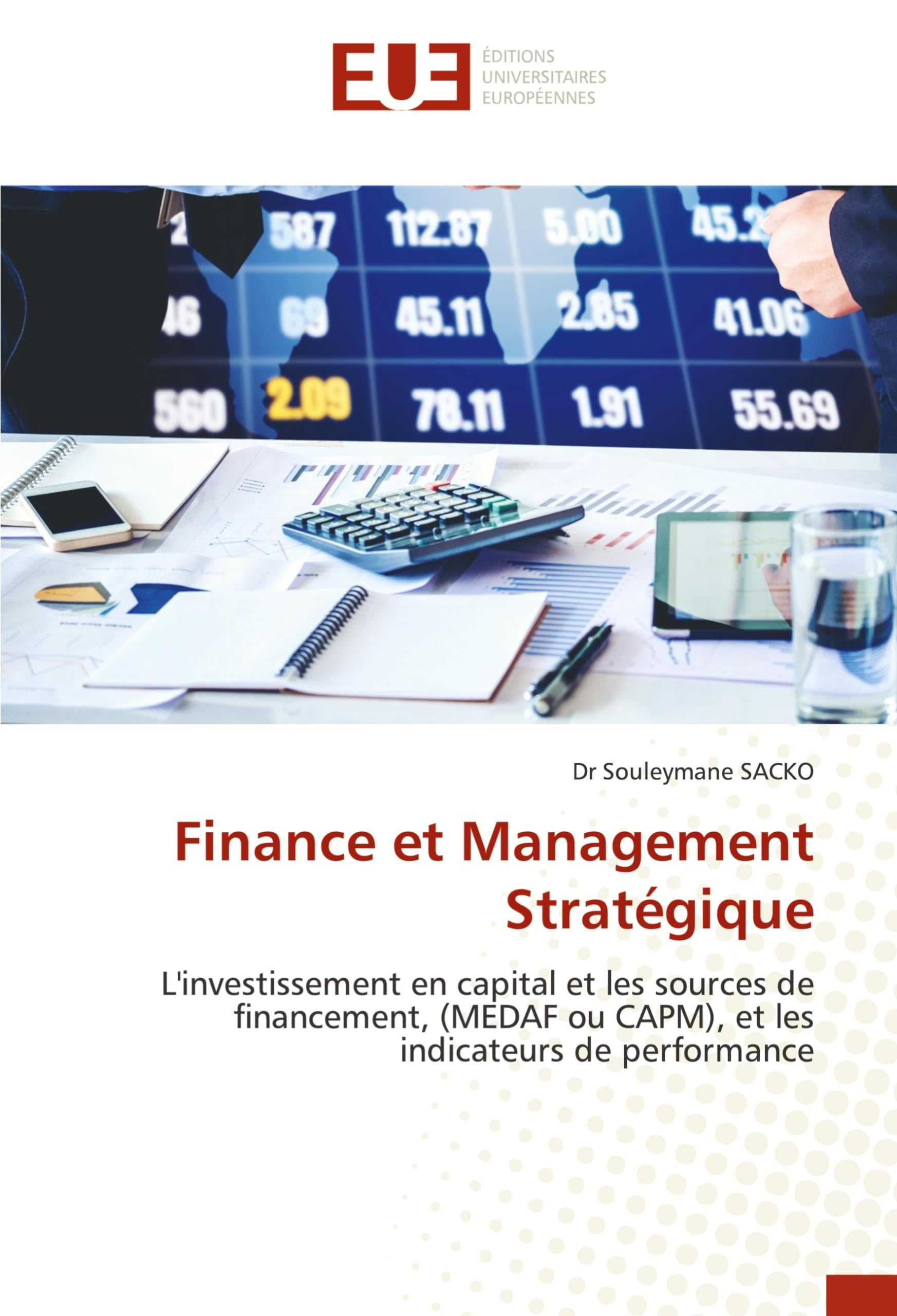 Finance et Management Stratégique: L'investissement en capital et les sources de financement, (MEDAF ou CAPM), et les indicateurs de performance book