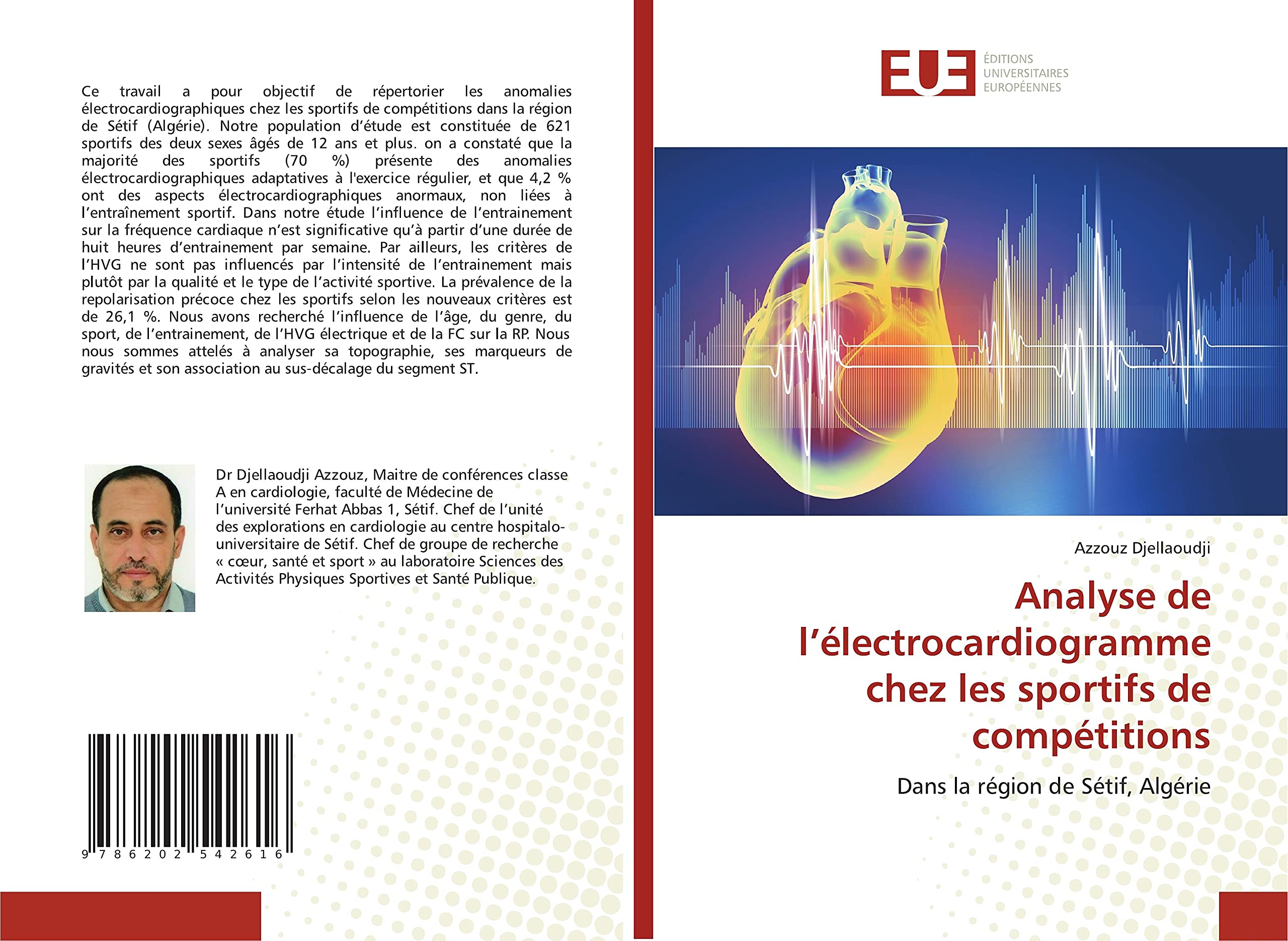 Analyse de l’électrocardiogramme chez les sportifs de compétitions: Dans la région de Sétif, Algérie book