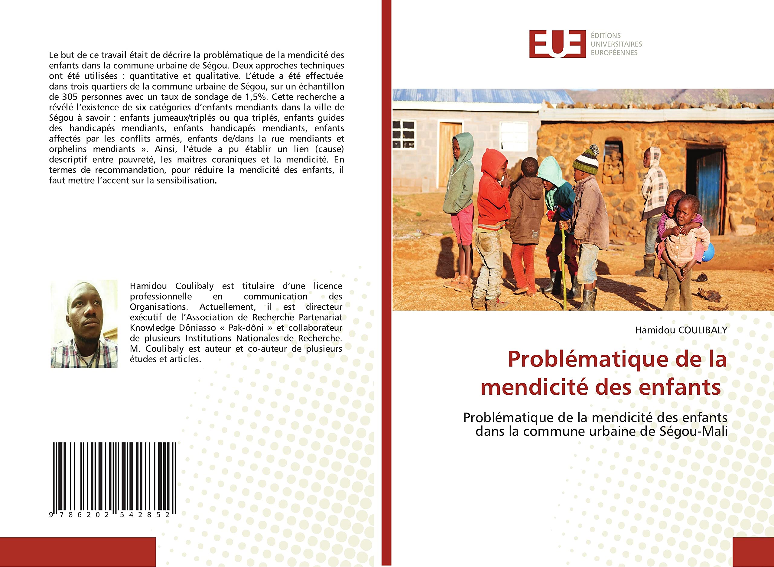 Problématique de la mendicité des enfants: Problématique de la mendicité des enfants dans la commune urbaine de Ségou-Mali book