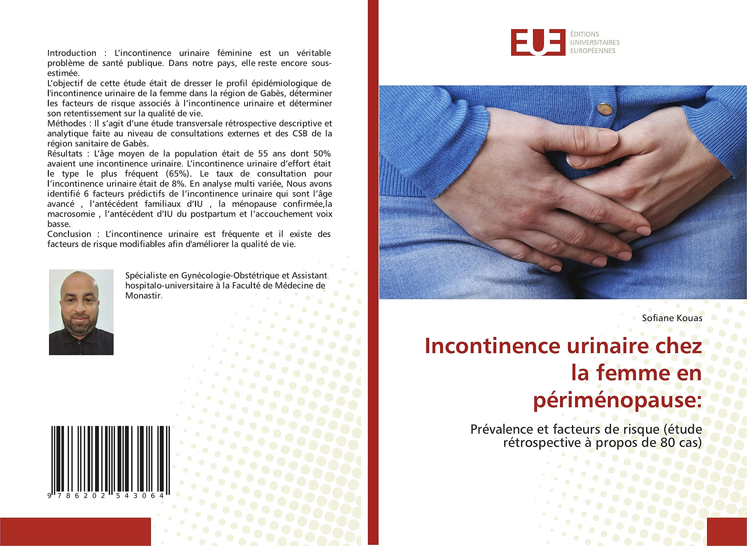 Incontinence urinaire chez la femme en périménopause:: Prévalence et facteurs de risque (étude rétrospective à propos de 80 cas) book