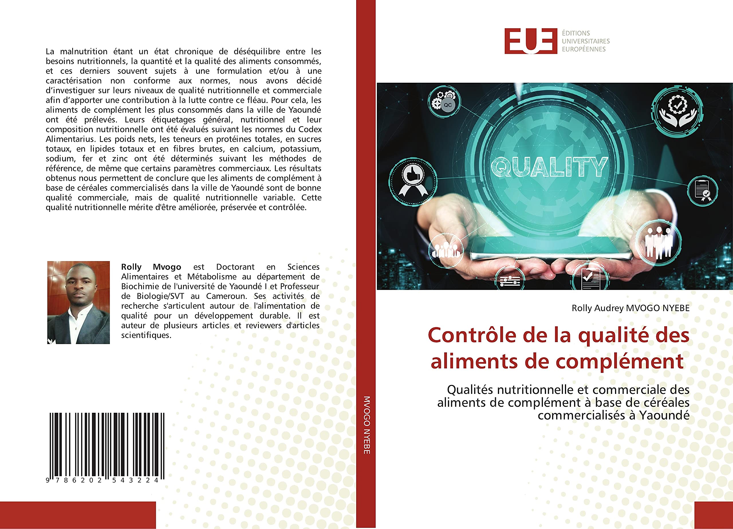 Contrôle de la qualité des aliments de complément: Qualités nutritionnelle et commerciale des aliments de complément à base de céréales commercialisés à Yaoundé book