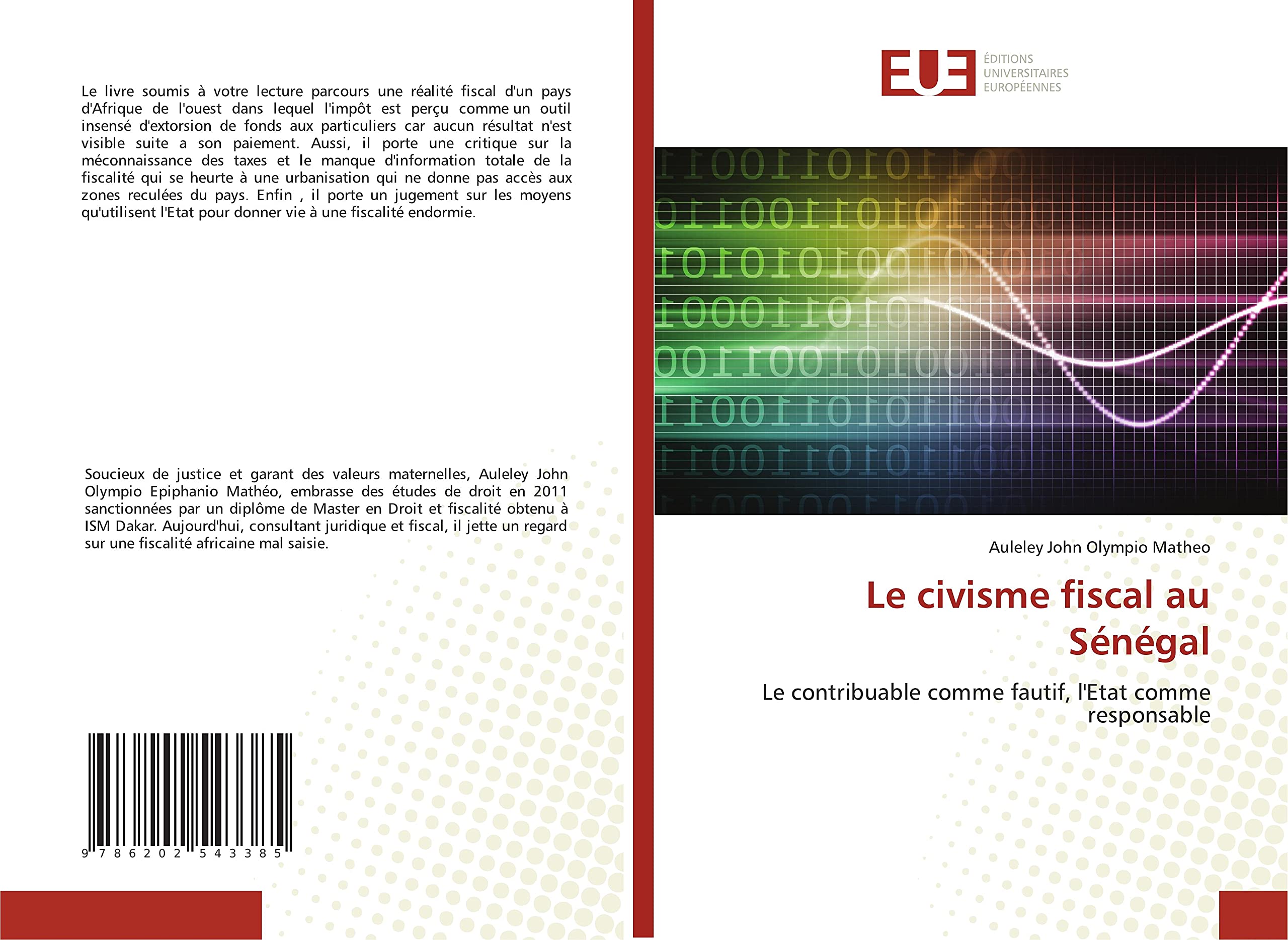 Le civisme fiscal au Sénégal: Le contribuable comme fautif, l'Etat comme responsable book