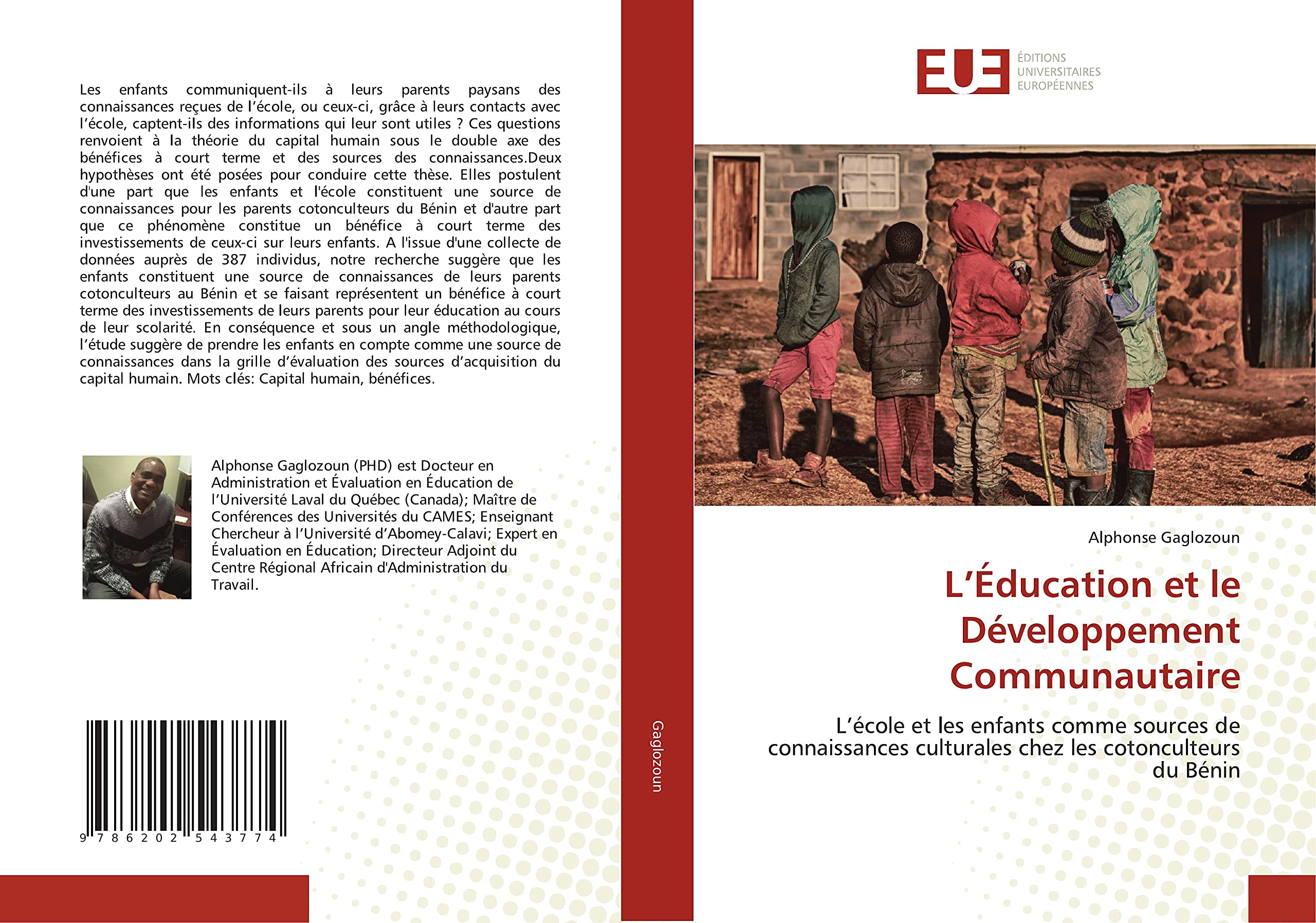 L’Éducation et le Développement Communautaire: L’école et les enfants comme sources de connaissances culturales chez les cotonculteurs du Bénin book