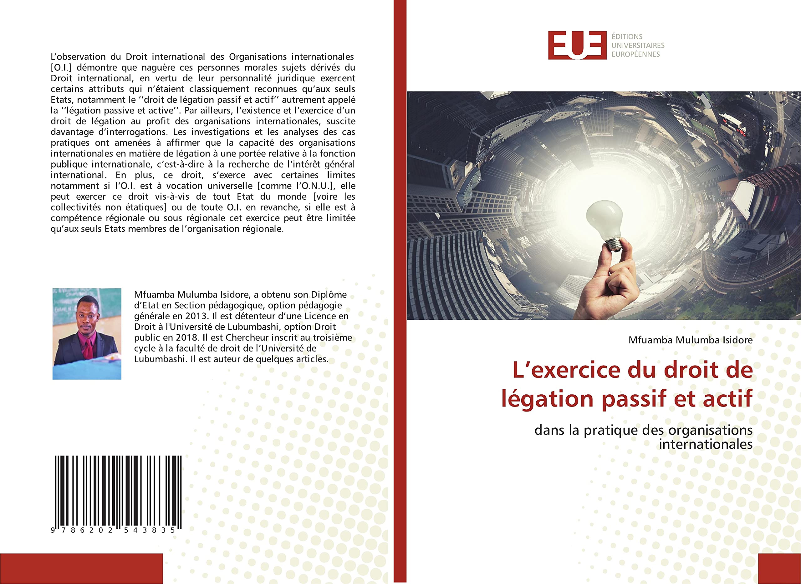 L’exercice du droit de légation passif et actif: dans la pratique des organisations internationales book