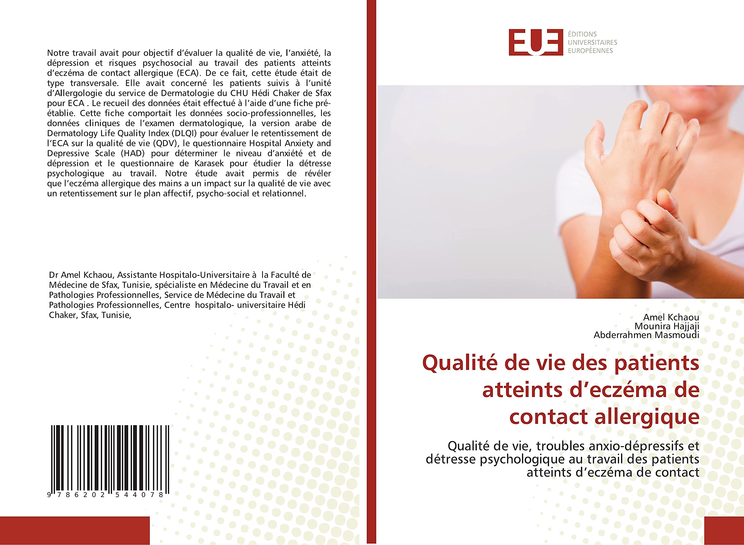 Qualité de vie des patients atteints d’eczéma de contact allergique: Qualité de vie, troubles anxio-dépressifs et détresse psychologique au travail des patients atteints d’eczéma de contact book