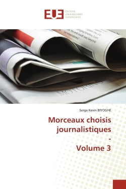 Morceaux choisis journalistiques : Volume 3 book
