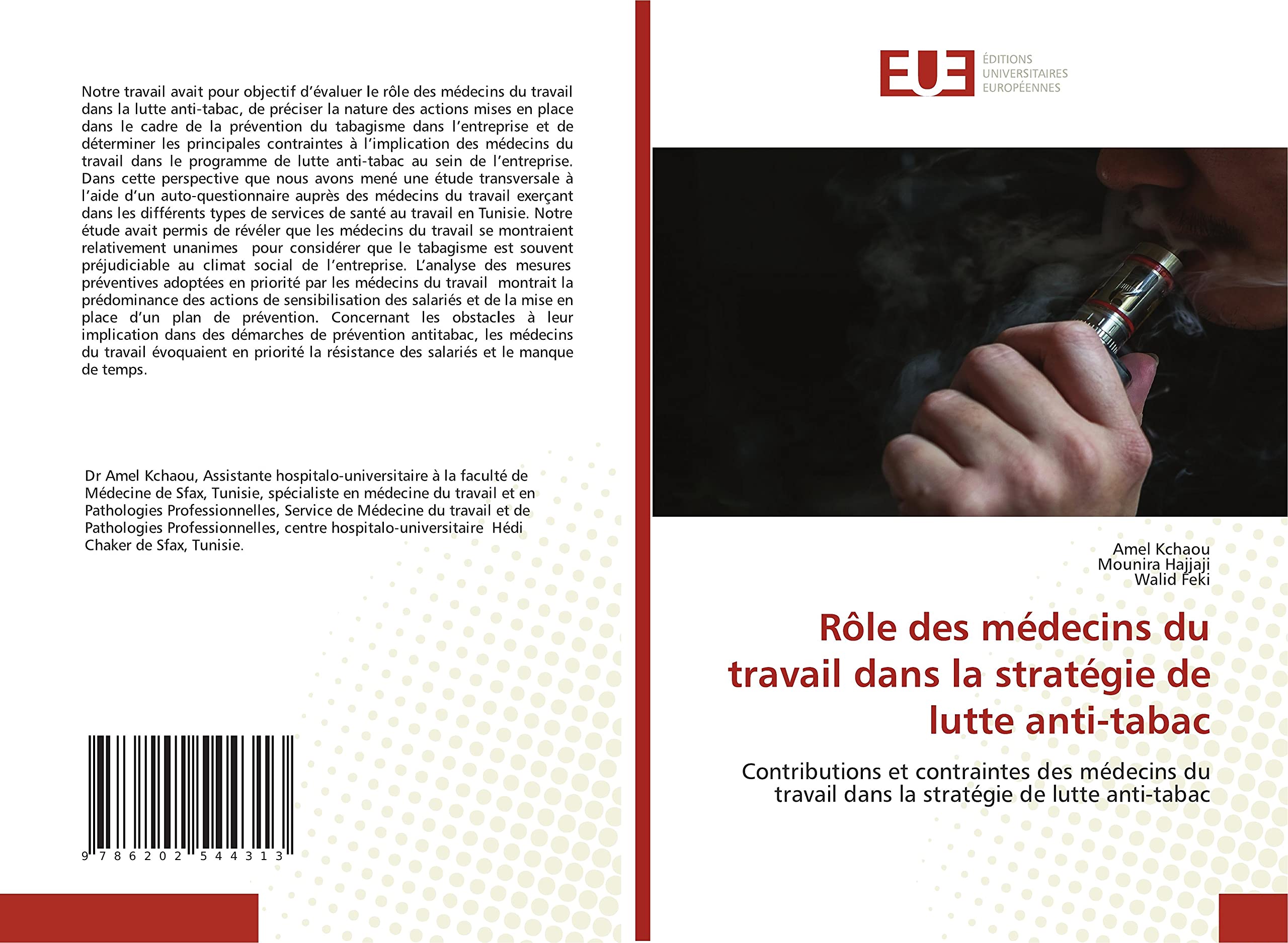 Rôle des médecins du travail dans la stratégie de lutte anti-tabac: Contributions et contraintes des médecins du travail dans la stratégie de lutte anti-tabac book