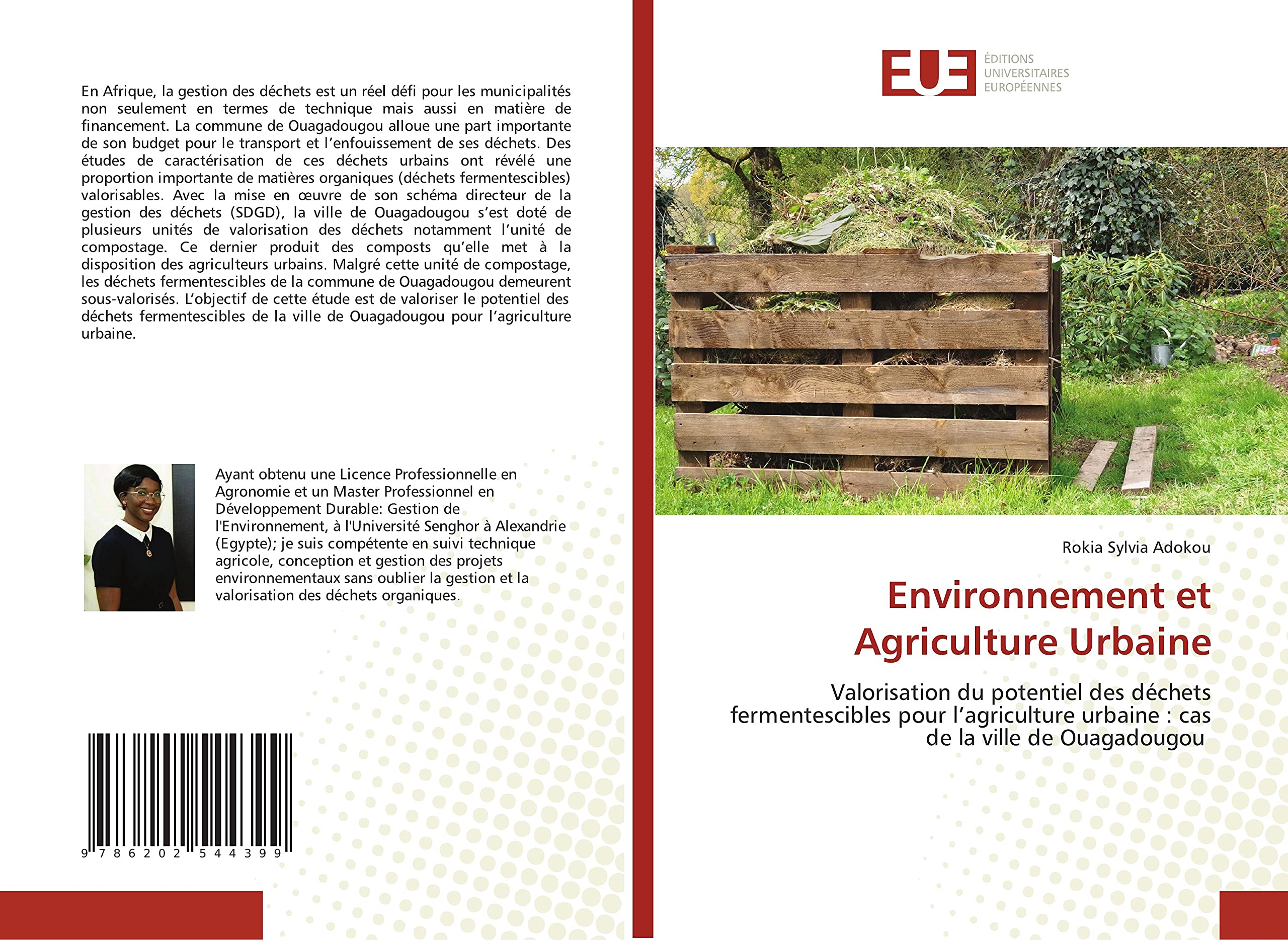 Environnement et Agriculture Urbaine: Valorisation du potentiel des déchets fermentescibles pour l’agriculture urbaine : cas de la ville de Ouagadougou book