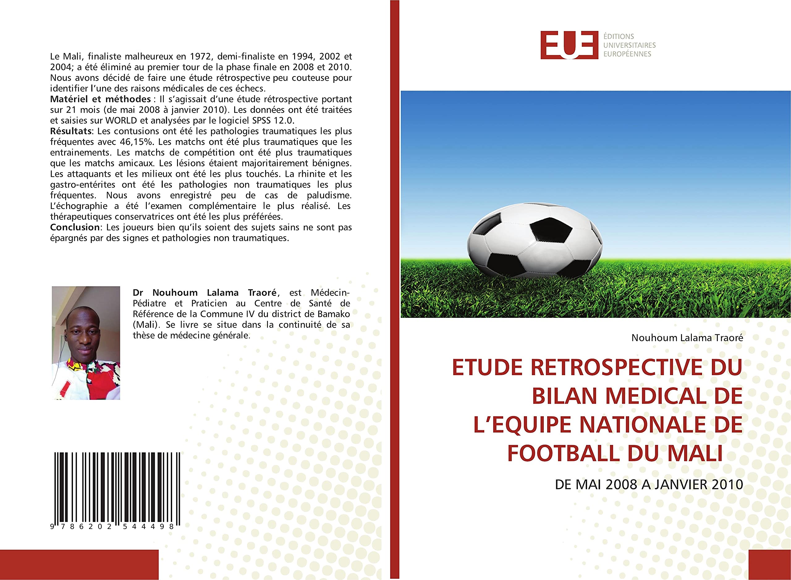 ETUDE RETROSPECTIVE DU BILAN MEDICAL DE L’EQUIPE NATIONALE DE FOOTBALL DU MALI: DE MAI 2008 A JANVIER 2010 book